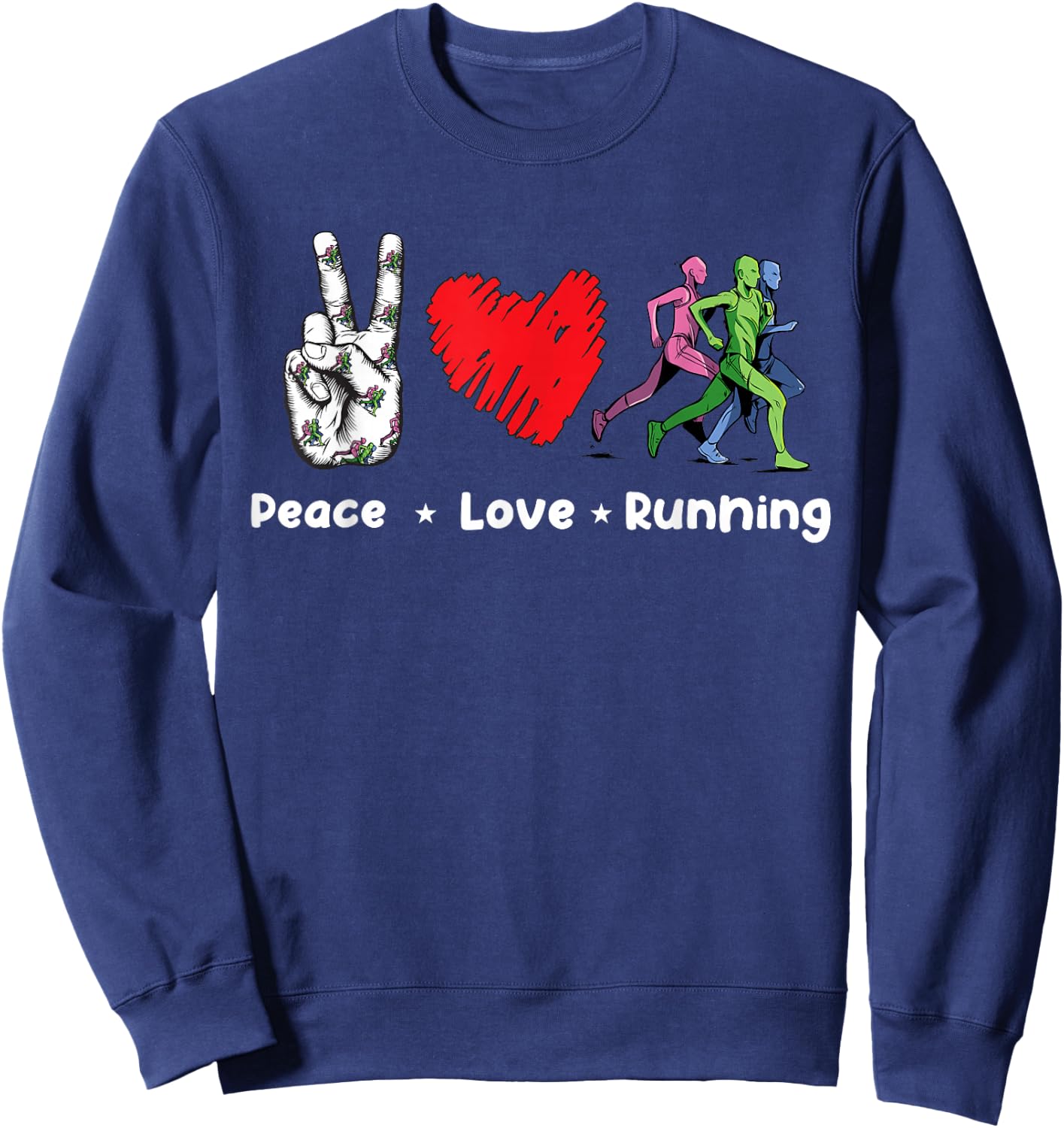 Peace Love Running Birthday Gift Runner Sweatshirt - Sweatshirt | Navy