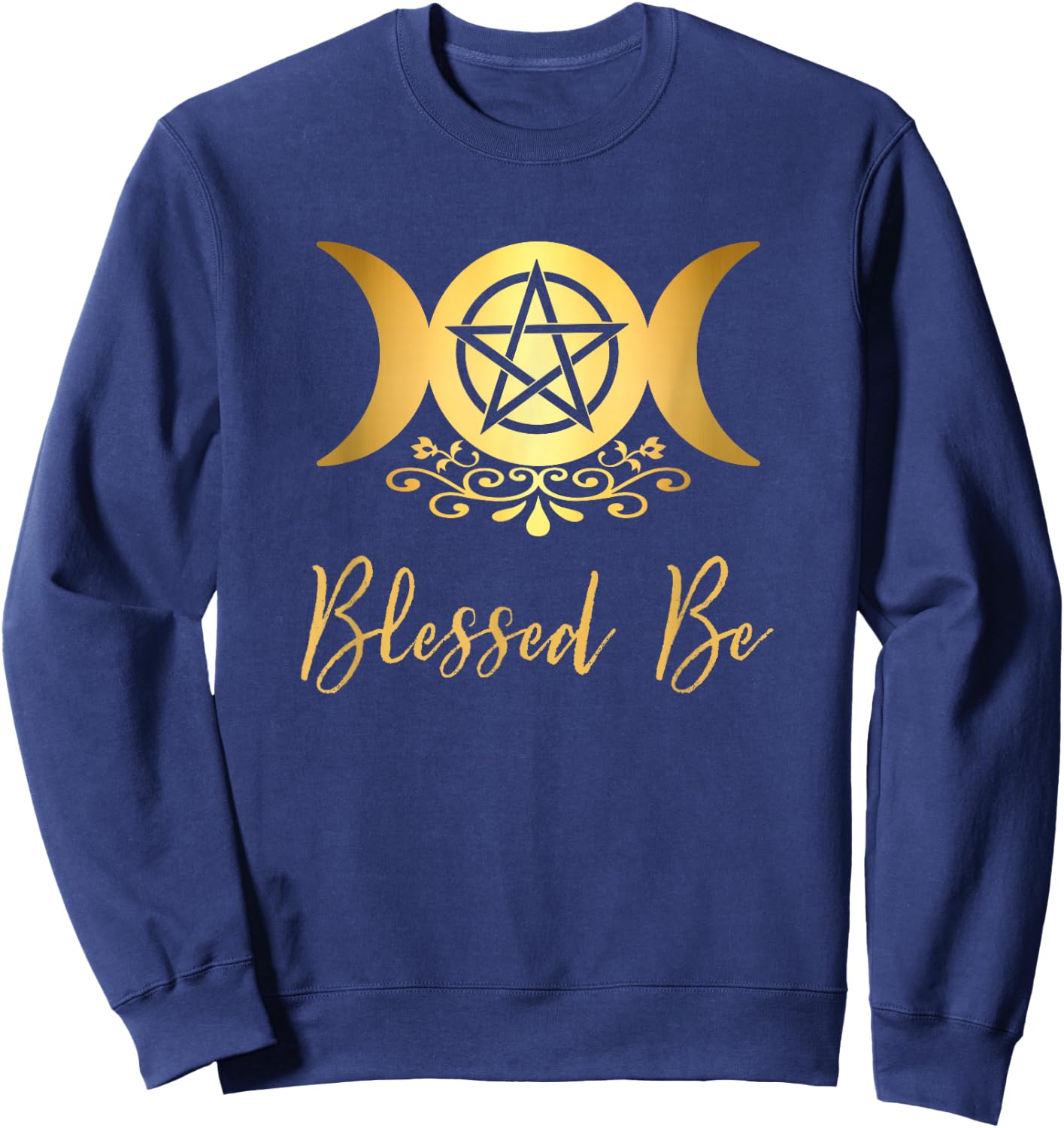 Blessed Be Wiccan Pagan Triple Moon Goddess and Pentacle Sweatshirt - Sweatshirt | Navy