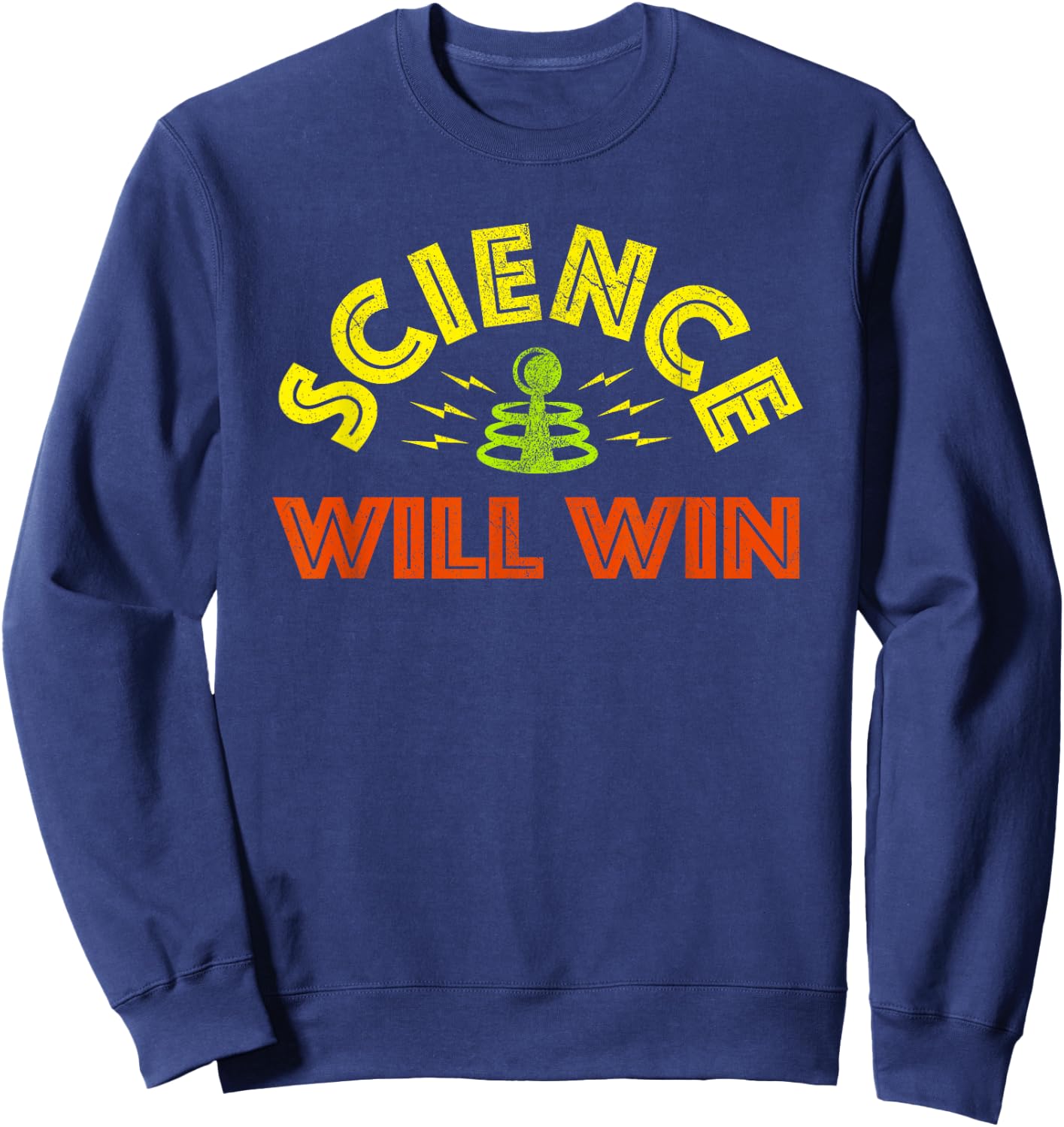 Science Will Win - Facts Over Fear Trust Science Knowledge Sweatshirt - Sweatshirt | Navy