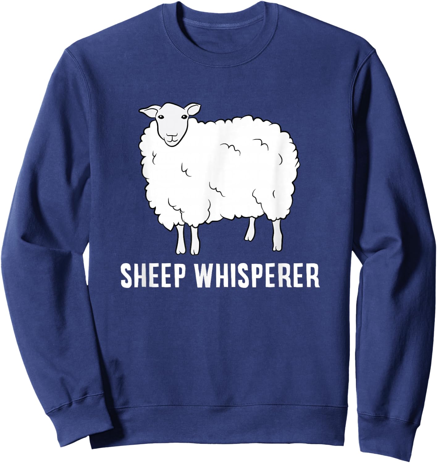 Cute Sheep Whisperer Farmer Sheep Farmer Love Sheep Sweatshirt - Sweatshirt | Navy