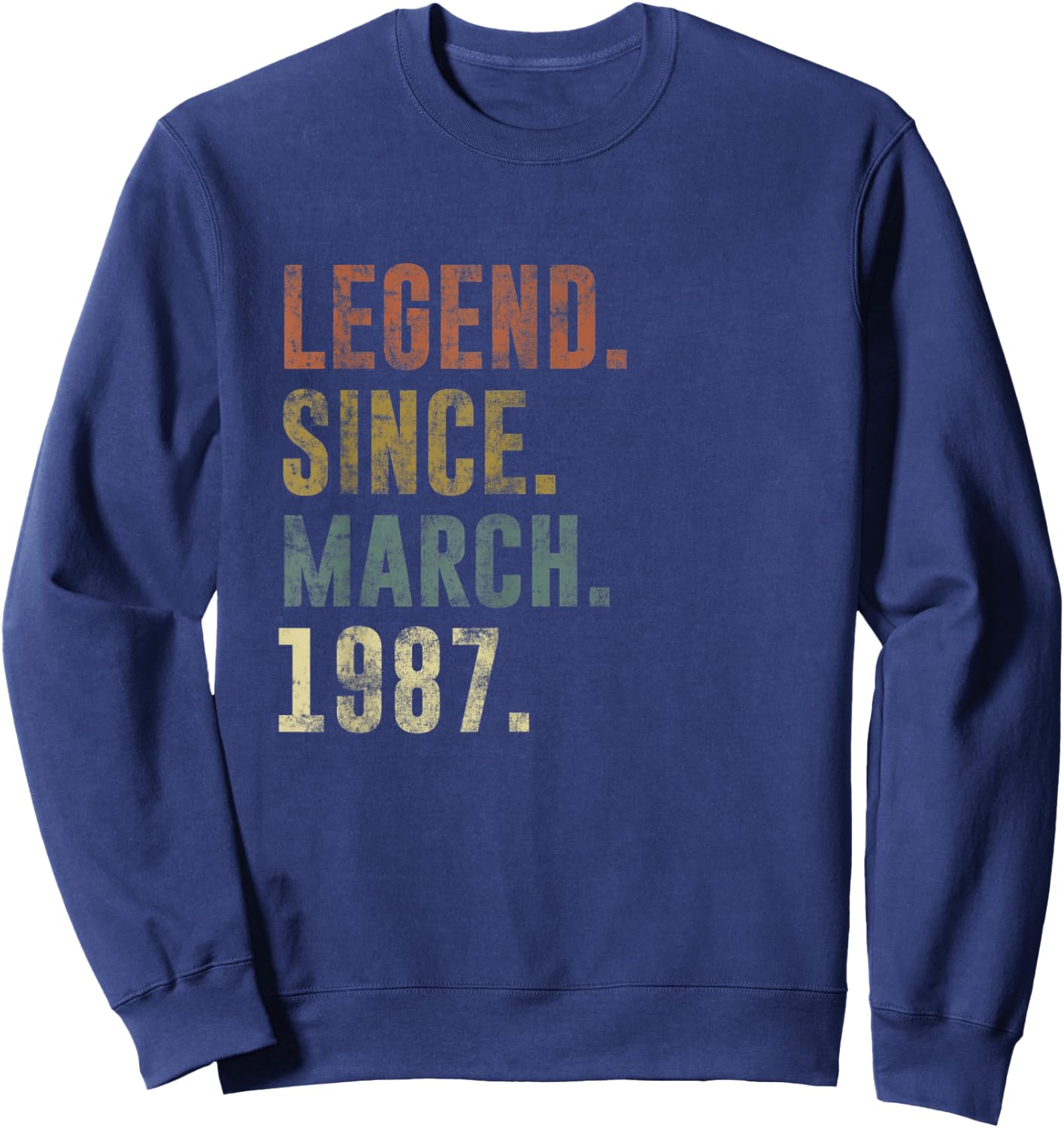 36th Retro Birthday Vintage Legend Since March 1987 Sweatshirt - Sweatshirt | Navy