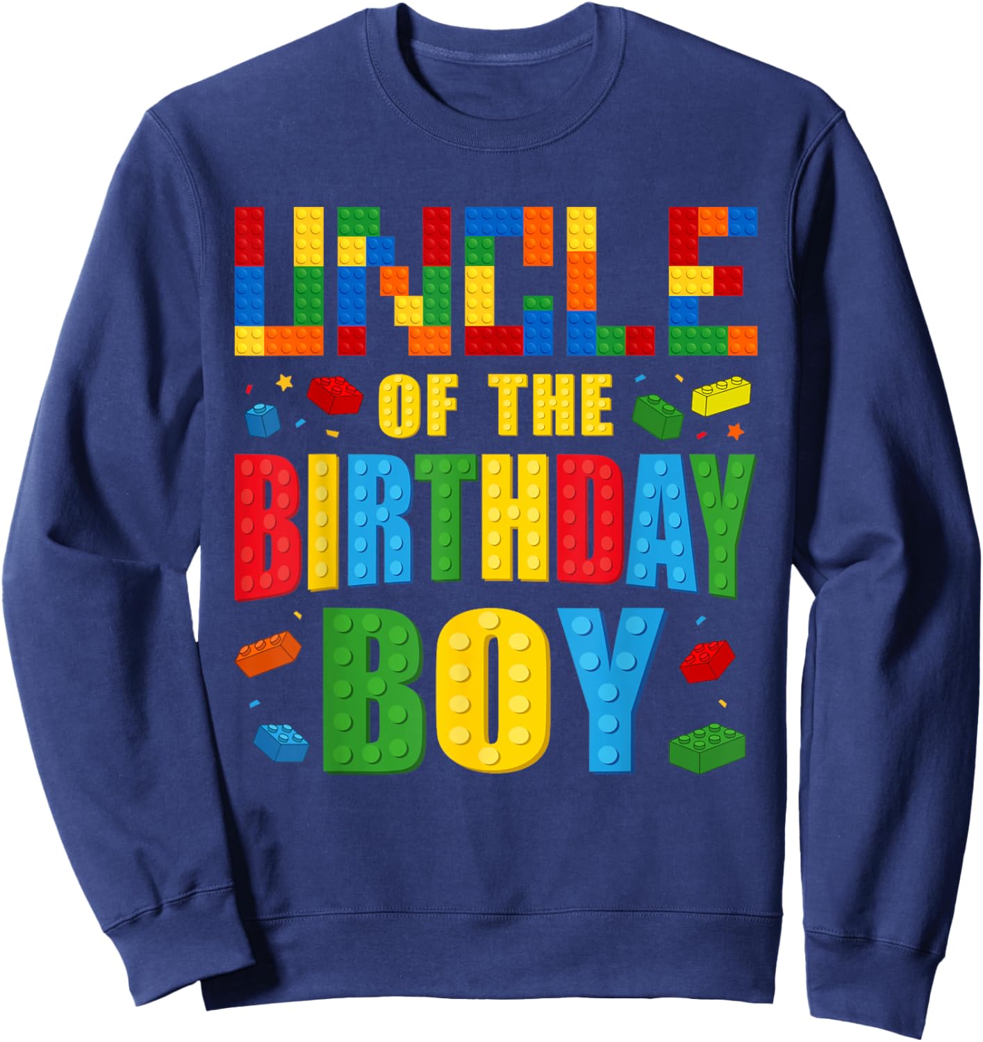 Uncle Of The Birthday Boy Building Blocks Bricks Builder Sweatshirt - Sweatshirt | Navy
