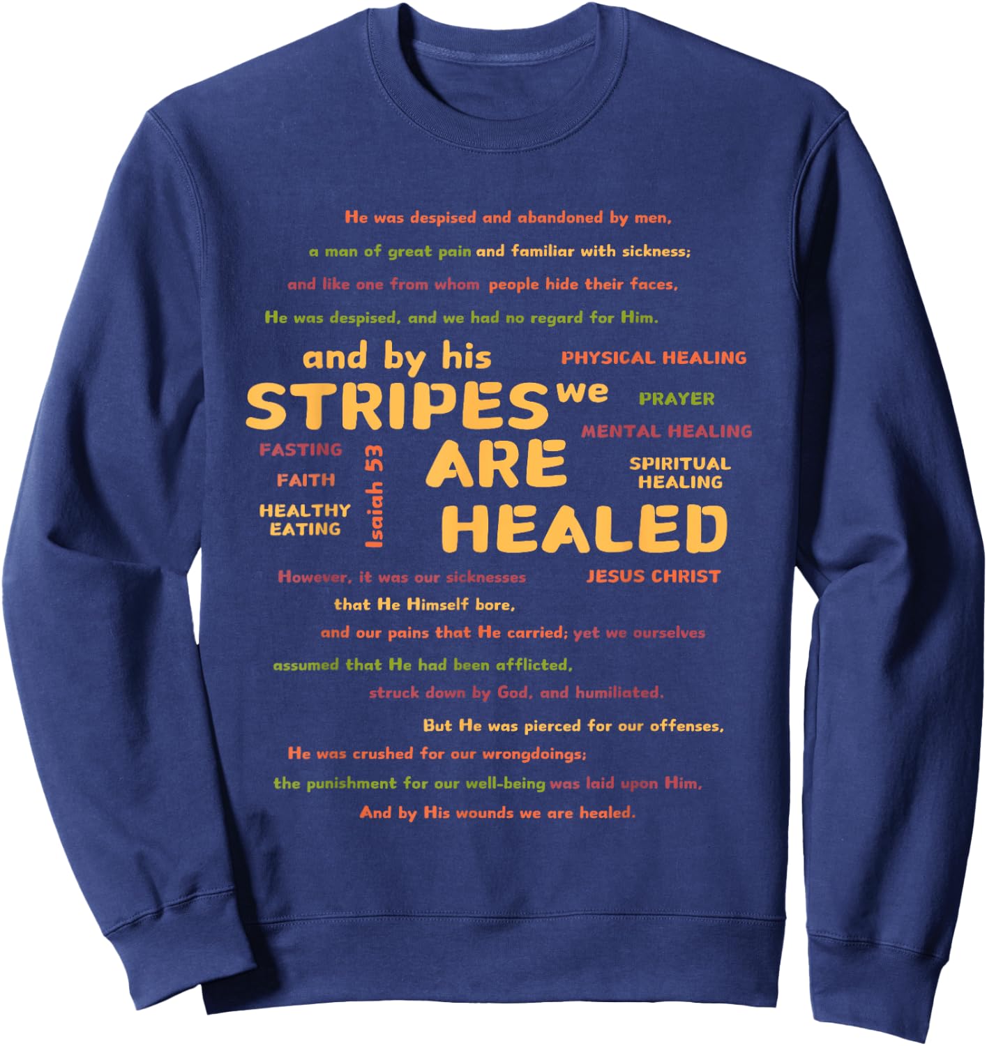 By His Stripes We Are Healed Bible Scripture Verse Religious Sweatshirt - Sweatshirt | Navy