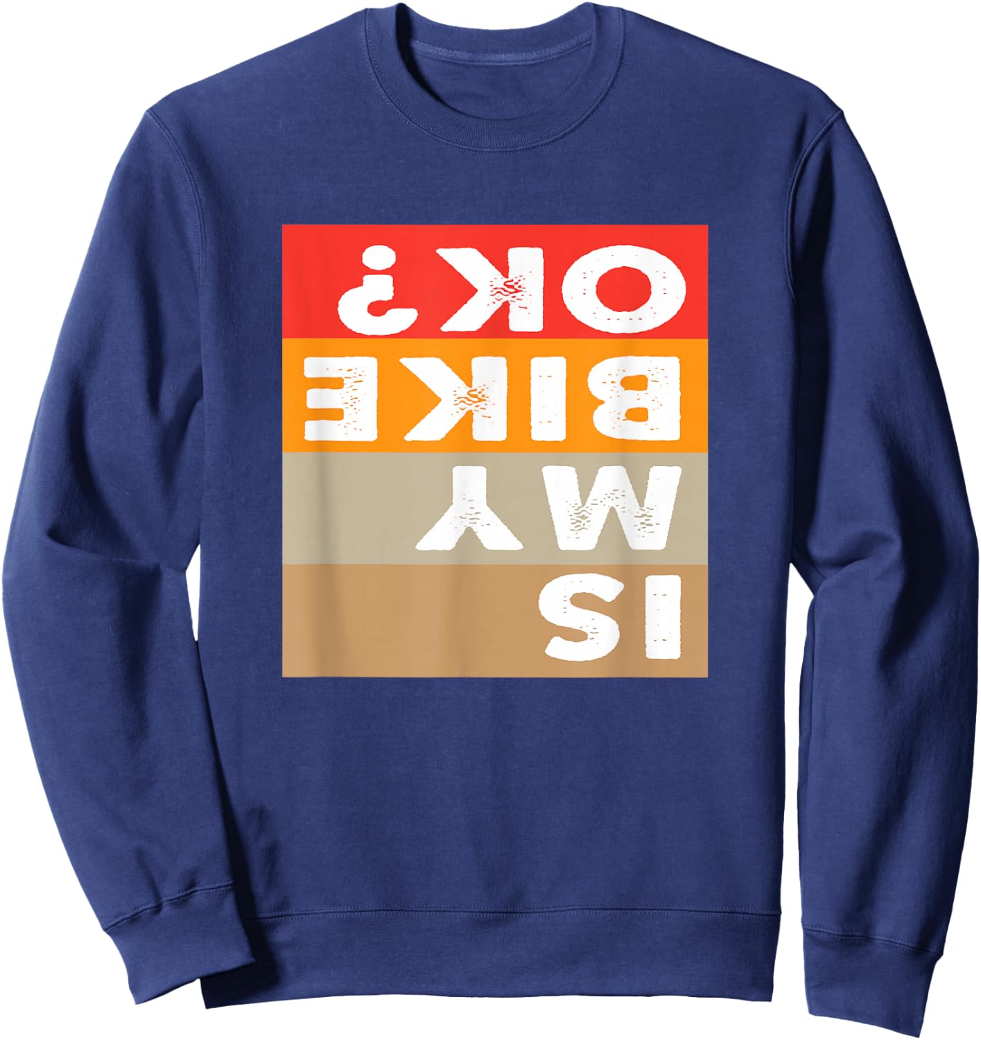 Mountain is my bike ok gear biking gift women apparel riding Sweatshirt - Sweatshirt | Navy