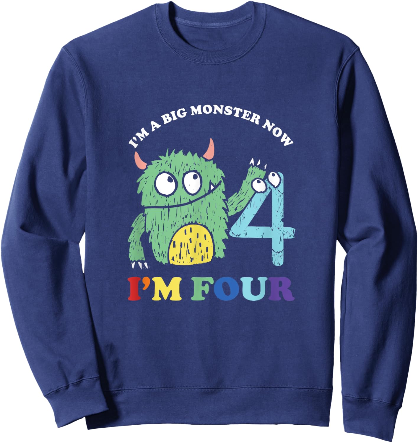 Happy 4th Bday Four 4 Years Old Kids Monster Birthday Party Sweatshirt - Sweatshirt | Navy