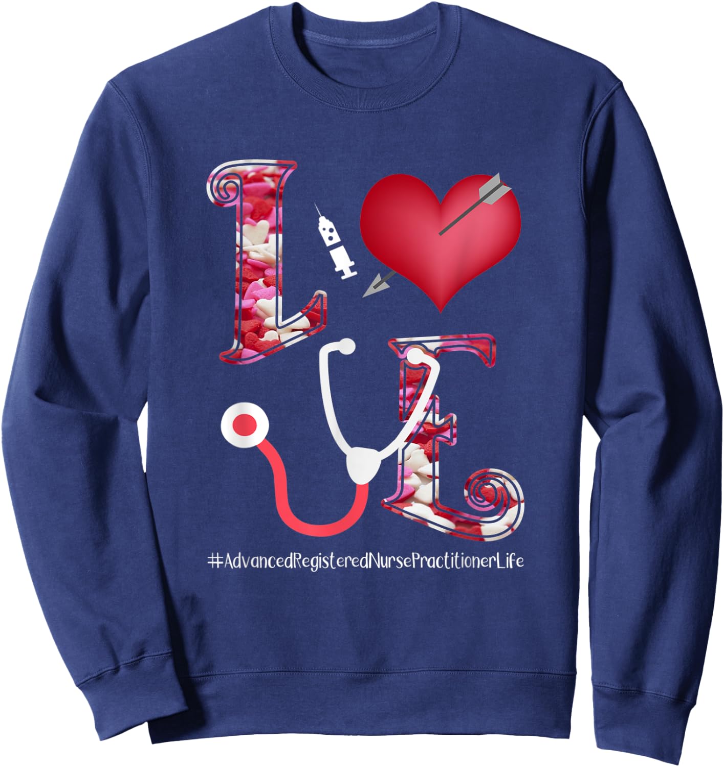 Valentine's Day Hearts Stethoscope Love ARNP Nurse Gift Sweatshirt - Sweatshirt | Navy