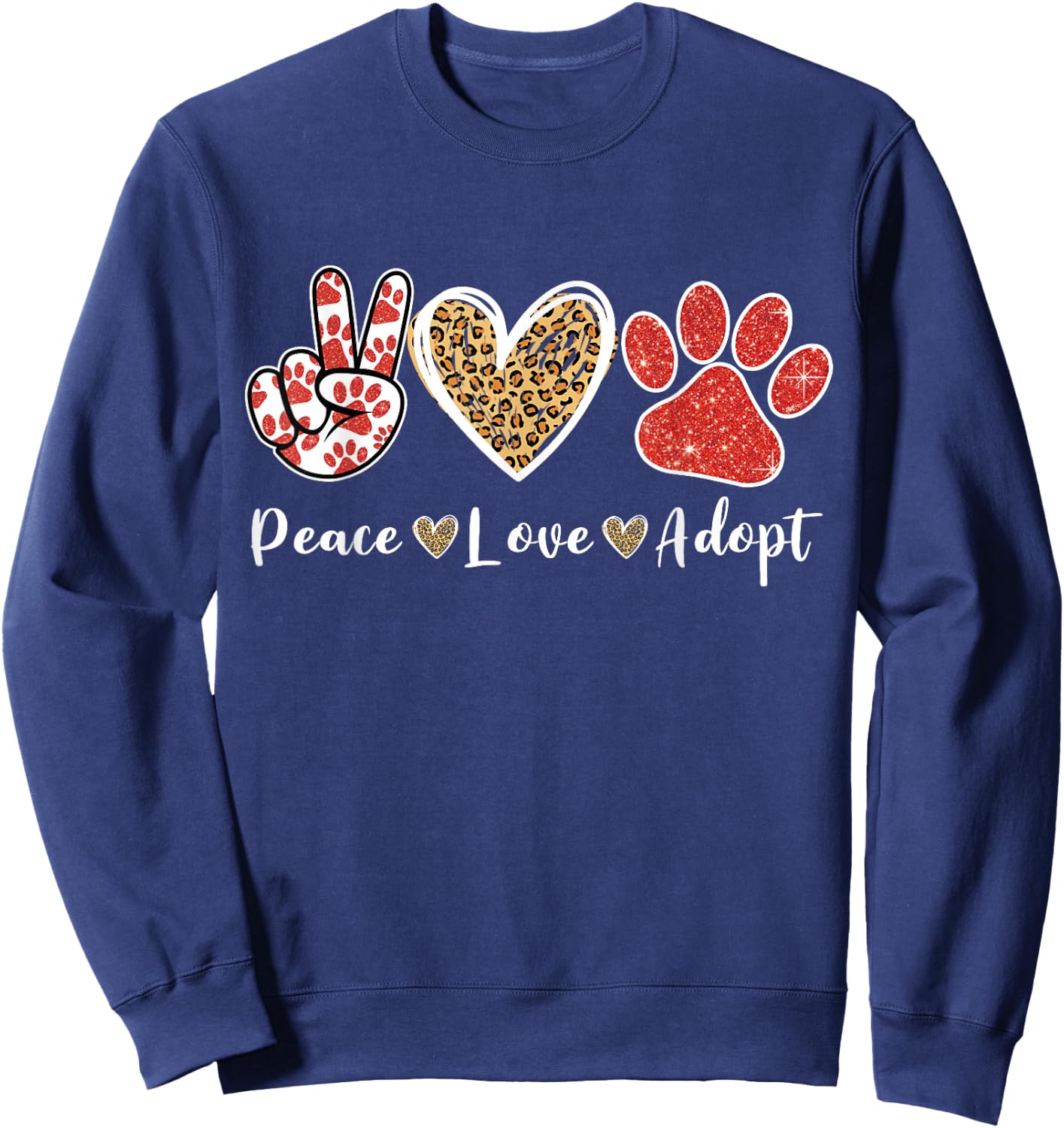 Ki Peace Love Rescue Adopt Dog Cat Lover Costume Puppy Mom Sweatshirt - Sweatshirt | Navy