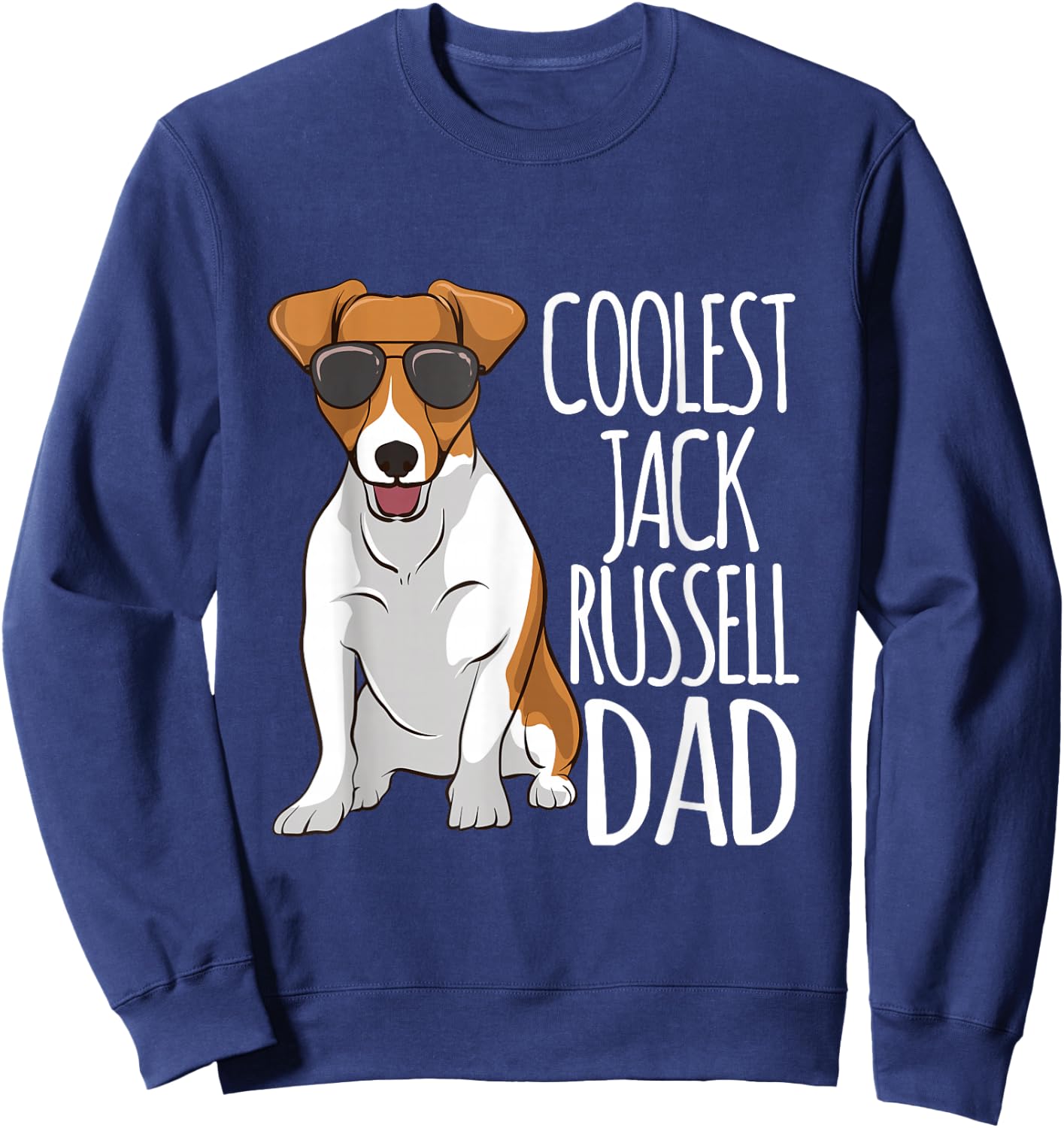 Coolest Jack Russel Dad Jack Russell Terrier Father Dog Sweatshirt - Sweatshirt | Navy