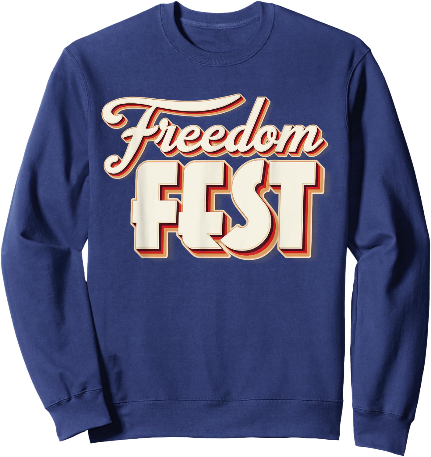 Freedom Fests Patriotic Celebration Liberty American Pride Men Sweatshirt - Sweatshirt | Navy