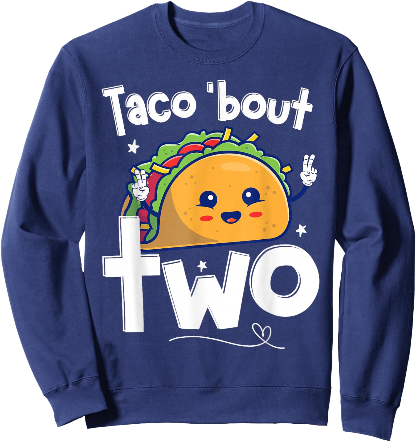 Cute Taco bout two 2nd Second birthday 2 year old Boys Girls Sweatshirt - Sweatshirt | Navy