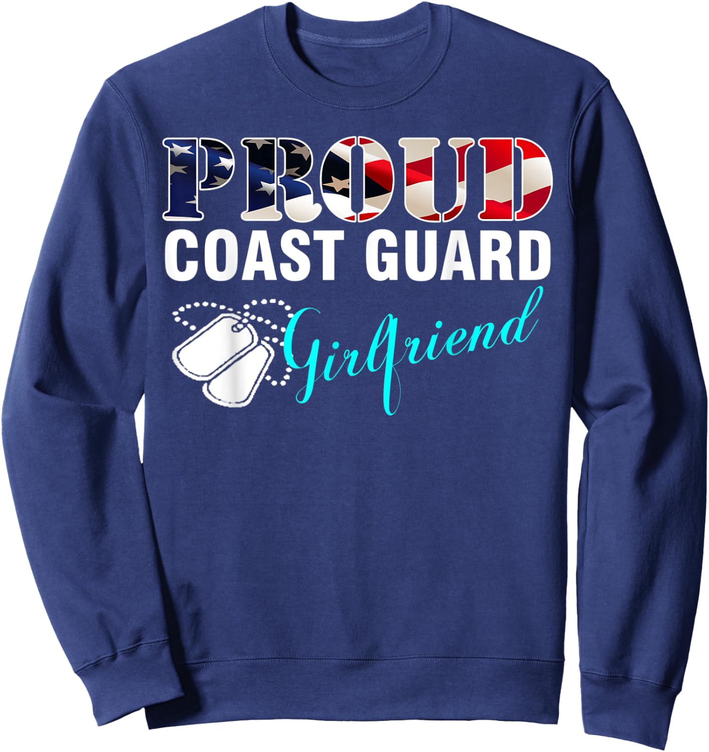 Vintage Proud Coast Guard Girlfriend With American Flag Gift Sweatshirt - Sweatshirt | Navy