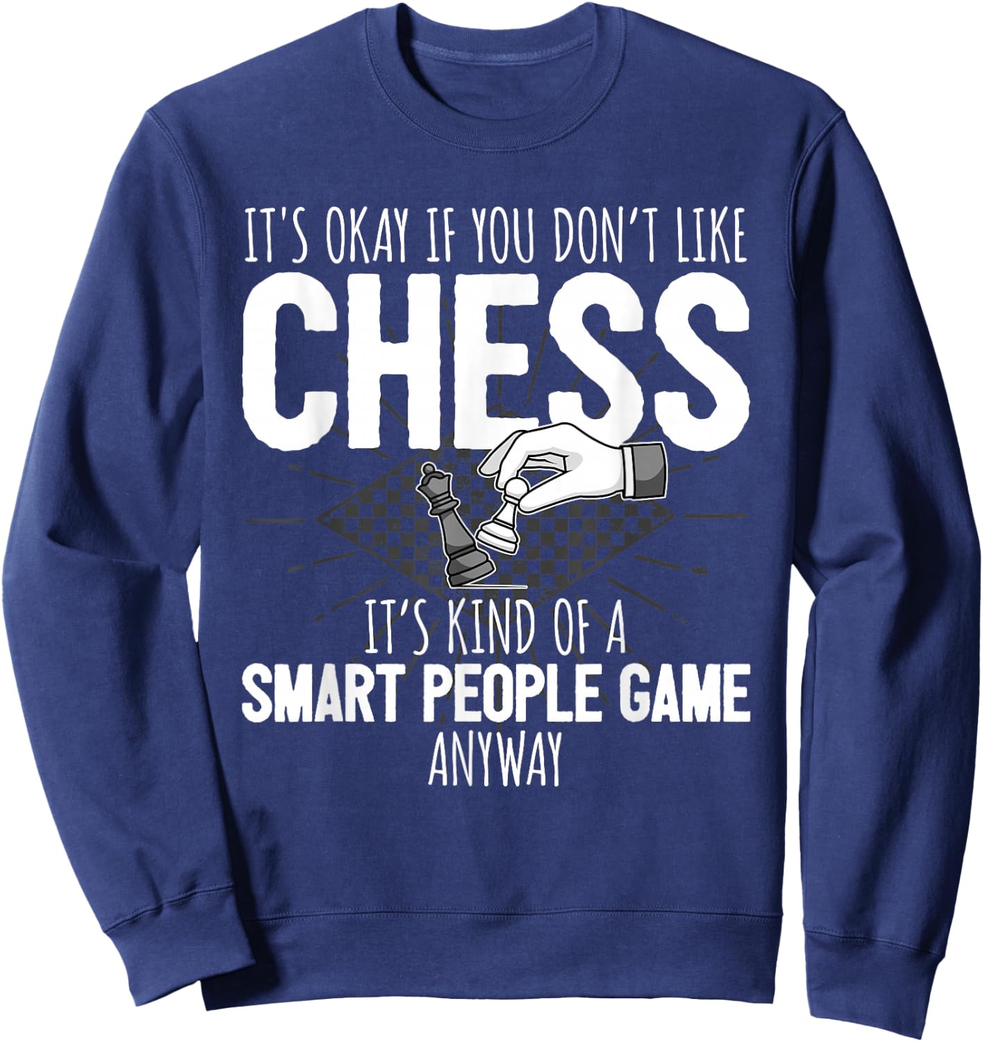 Funny Chess Player Chess Club Sweatshirt - Sweatshirt | Navy