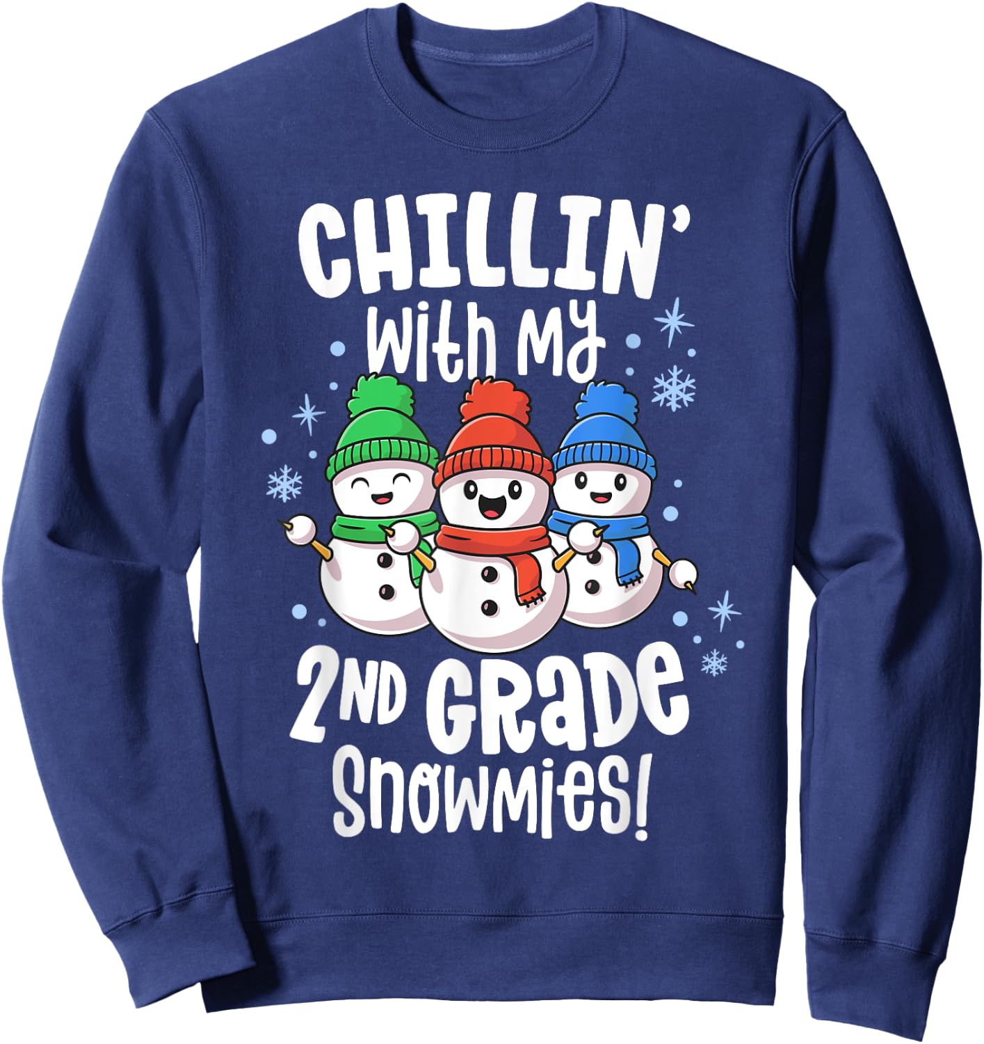 Chillin With My Snowmies Shirt 2nd Grade Teacher Christmas Women Kids Sweatshirt - Sweatshirt | Navy