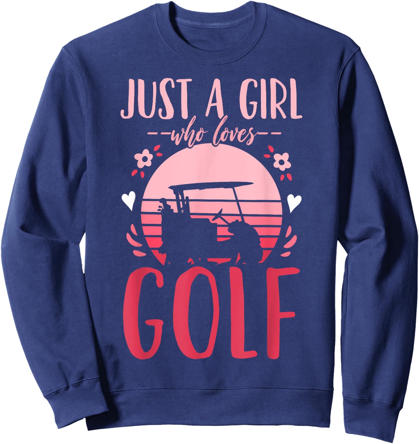 Golf Golfing Just a Girl Who Loves Golf Retro Sweatshirt - Sweatshirt | Navy