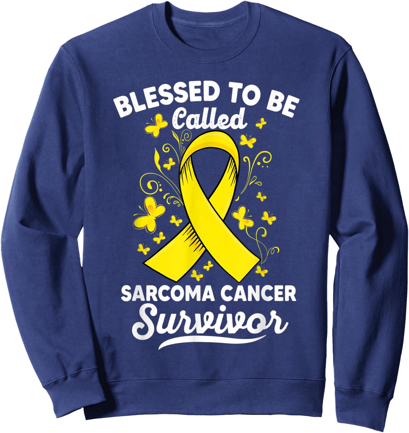 Blessed to be called survivor Sarcoma Cancer Awareness Sweatshirt - Sweatshirt | Navy
