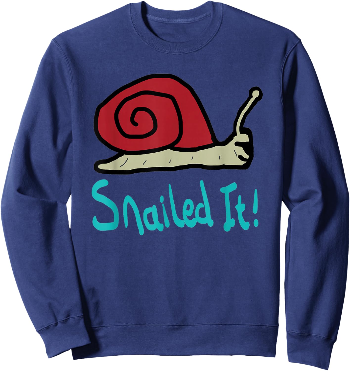 Snailed It Sweatshirt - Sweatshirt | Navy