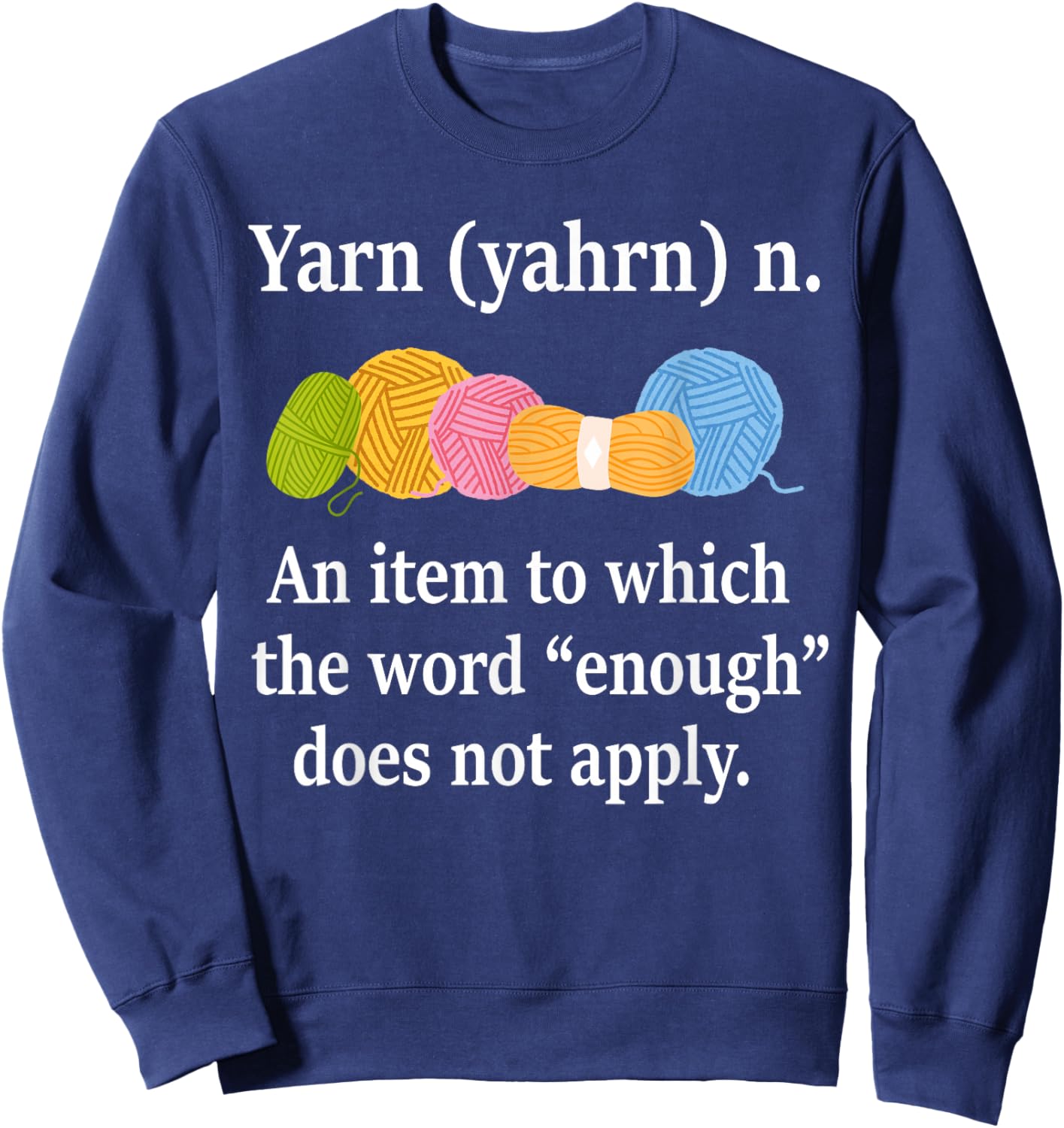 Yarn Definition Knitting Funny Crochet Yarn Knit - Black, Small, Short Sleeve, Classic Fit, , Casual, Knitting-Crochet Themed Sweatshirt - Sweatshirt | Navy