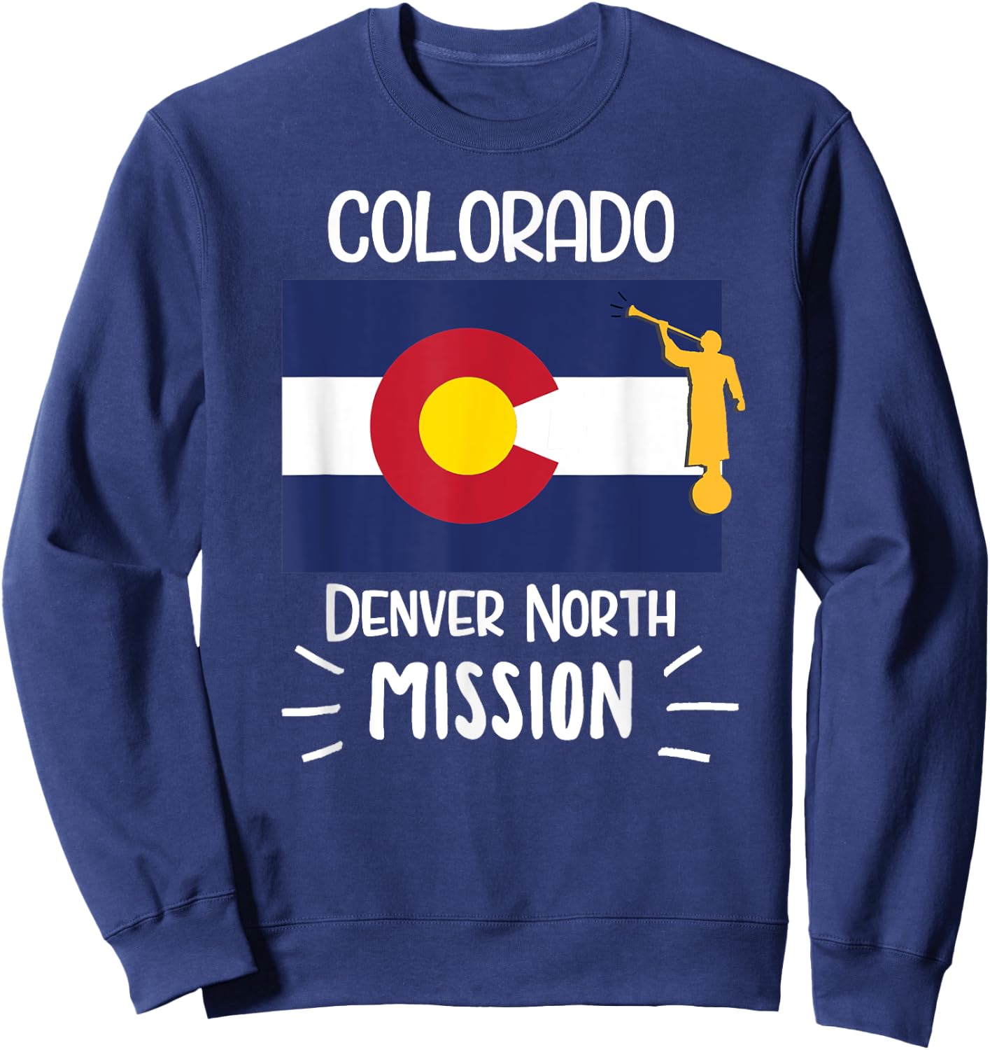Colorado Denver North Mormon LDS Mission Missionary Gift Sweatshirt - Sweatshirt | Navy