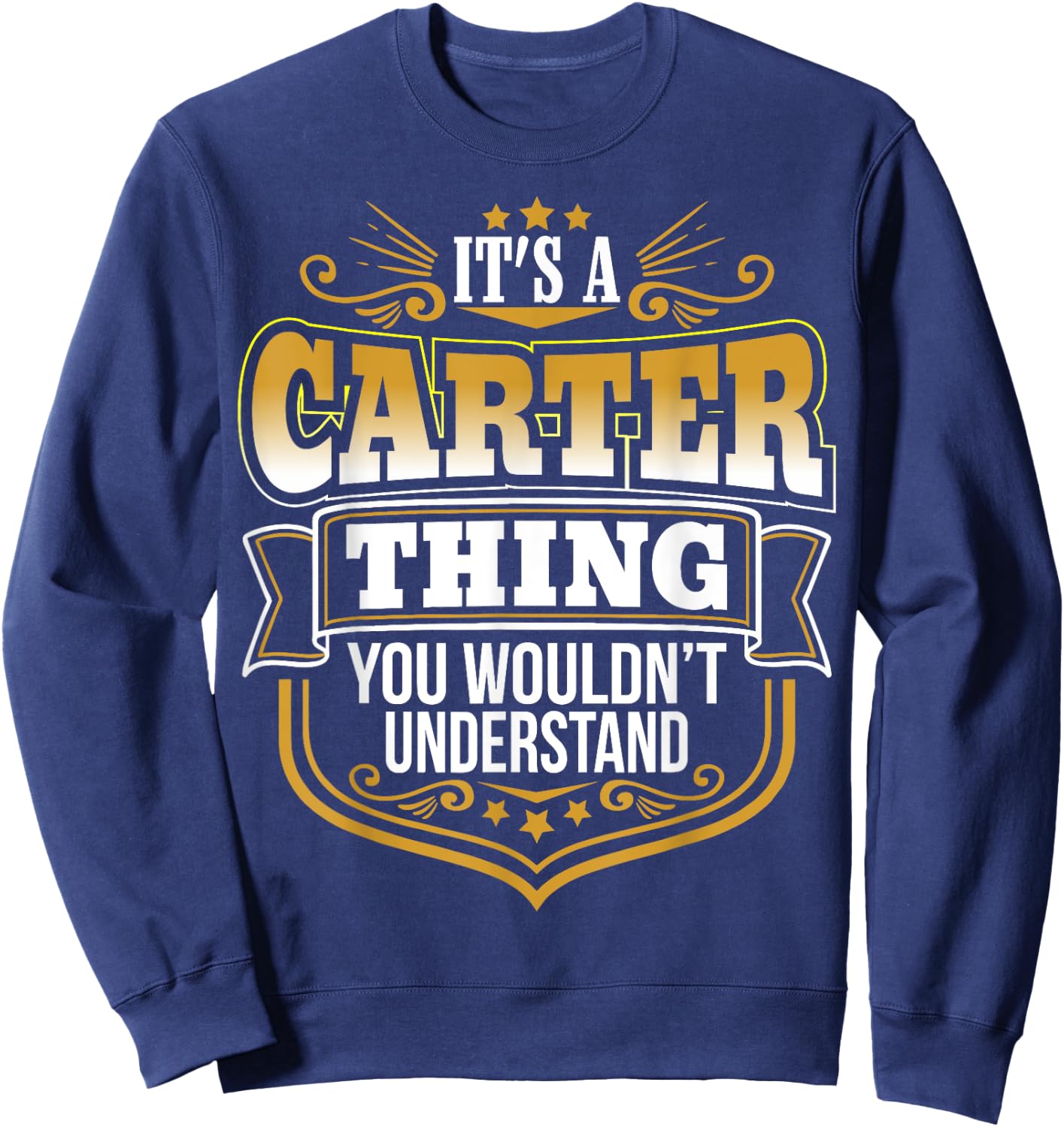 It's a CARTER thing you wouldn't Understand Xmas Sweatshirt - Sweatshirt | Navy