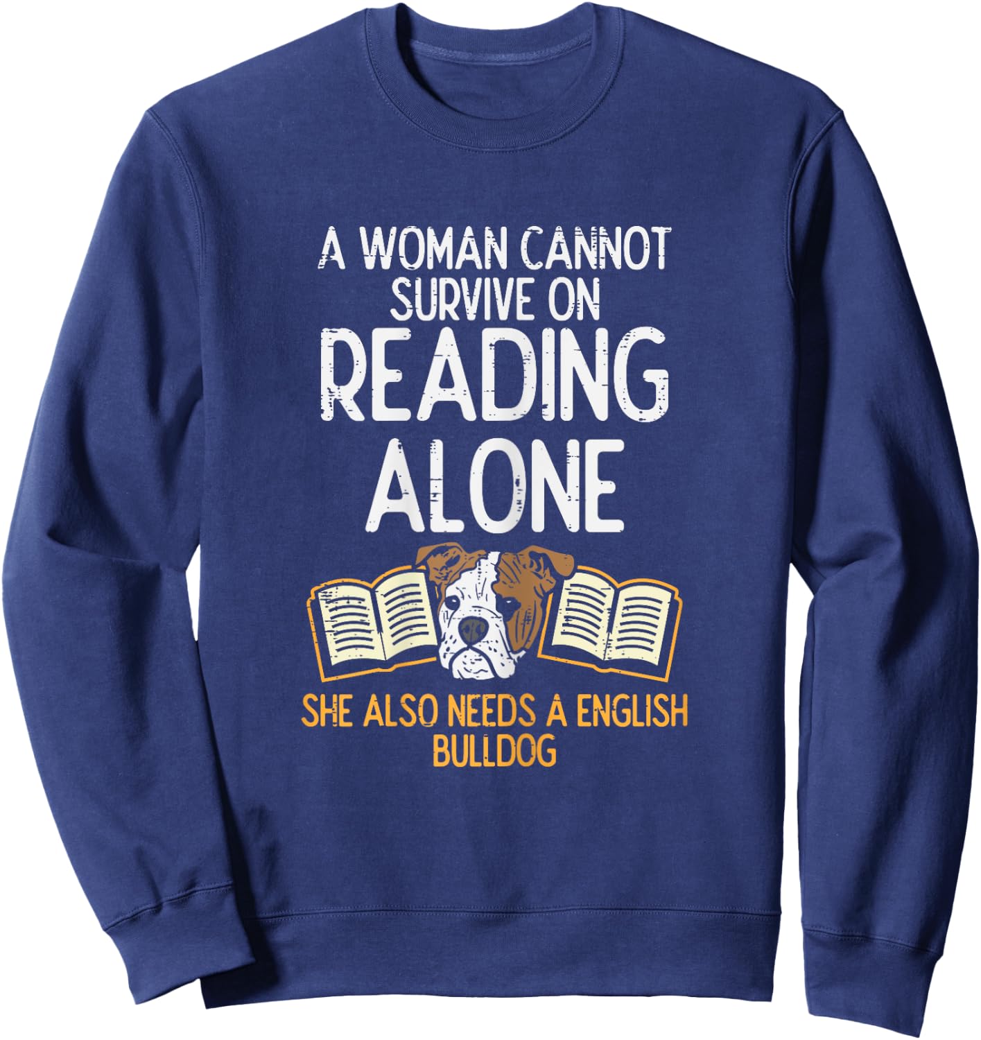Woman Book Librarian Reading English Bulldog Dog Book Gift Sweatshirt - Sweatshirt | Navy