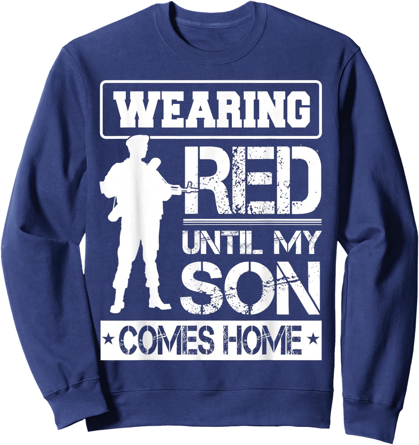 Red Friday For My Son Military Troops Deployed Wear Shirt Sweatshirt - Sweatshirt | Navy