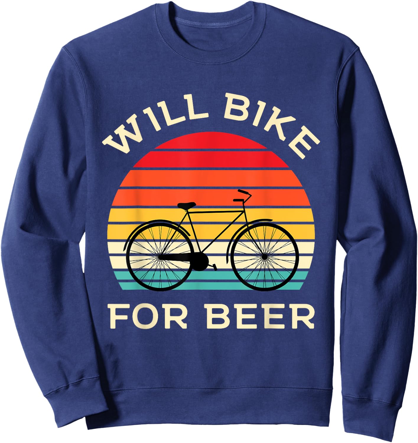 Will Bike for Beer - Funny Cycling & Beer Lover Sweatshirt - Sweatshirt | Navy