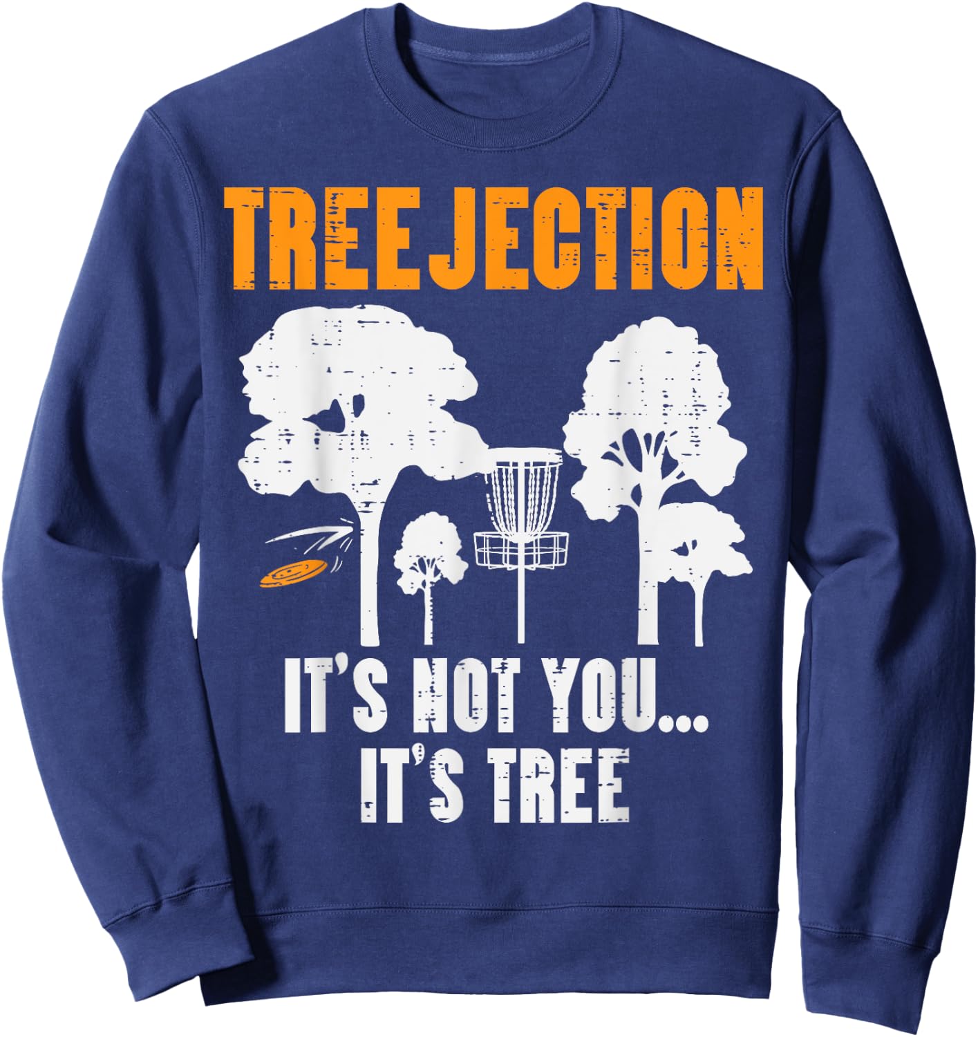 Treejection Disc Golf Funny Frisbee Golfing Sport Golfer Sweatshirt - Sweatshirt | Navy