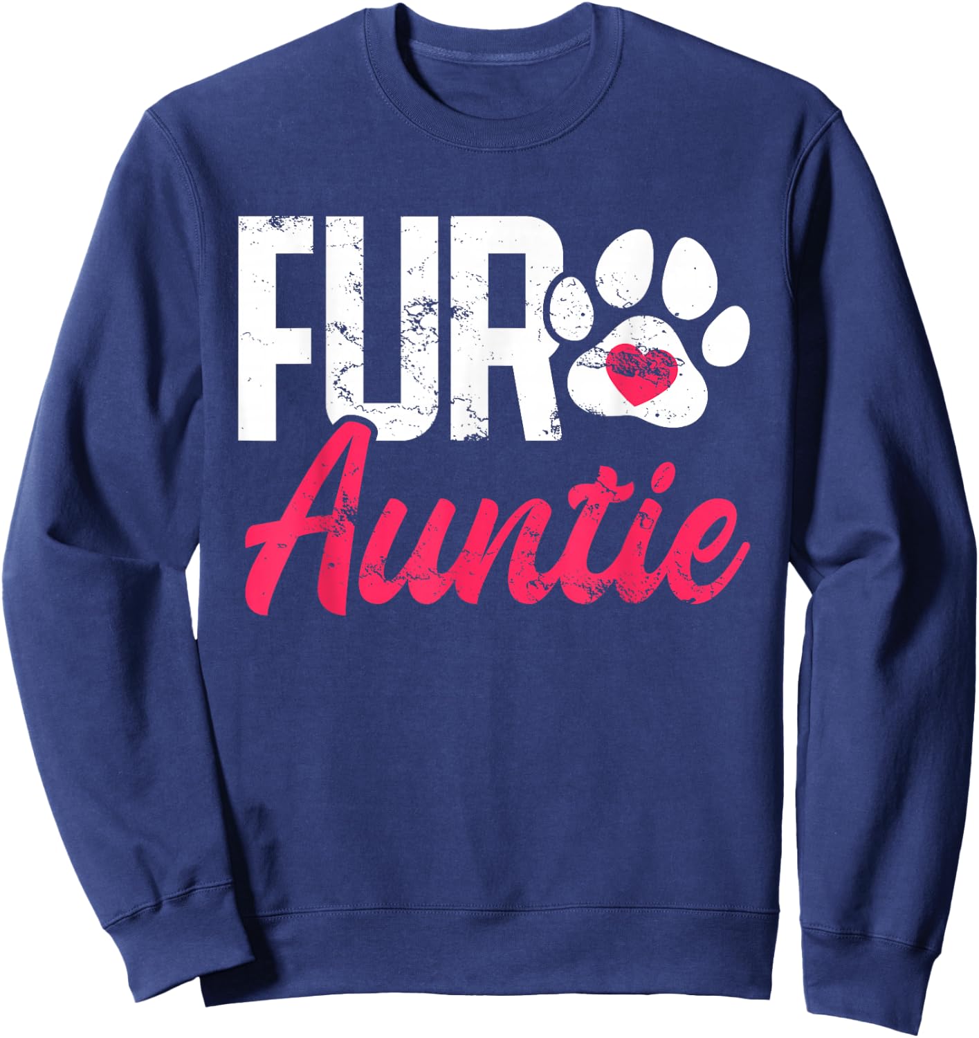 Fur Auntie Breed Paws Dogs Paw Print Puppy Pup Top Dog Breed Women Sweatshirt - Sweatshirt | Navy