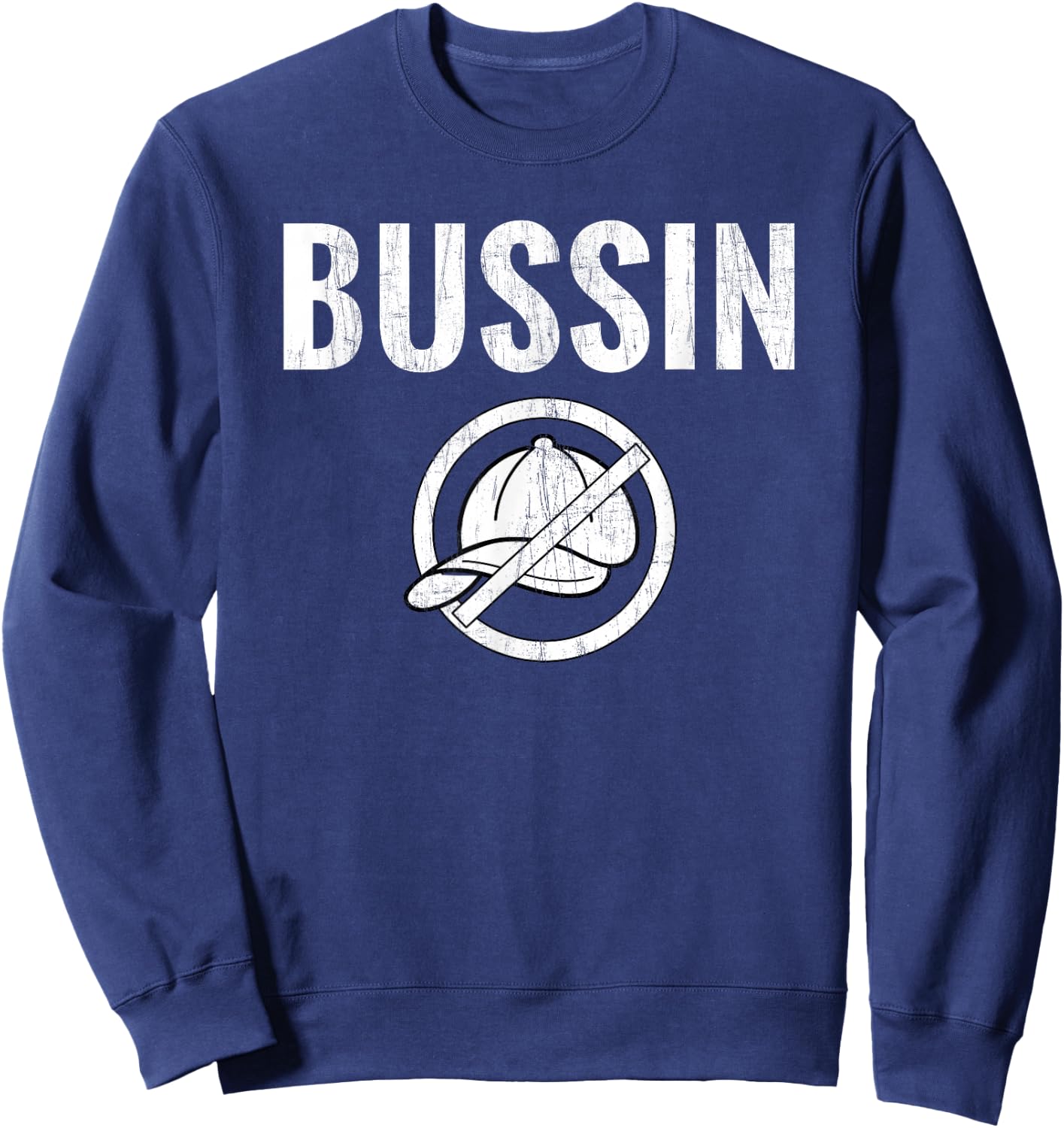 BUSSIN No Cap Funny Keto Slang Talk Sweatshirt - Sweatshirt | Navy