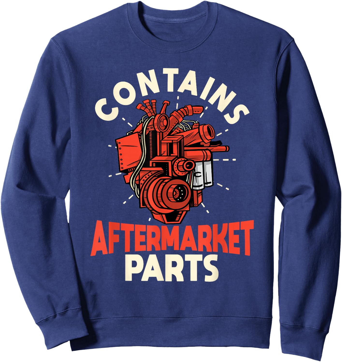Contains Aftermarket Parts Open Heart Surgery Survivor Sweatshirt - Sweatshirt | Navy