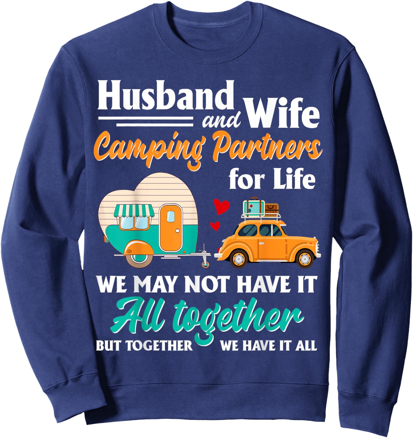 Husband And Wife Camping Partners For Life Funny Sweatshirt - Sweatshirt | Navy
