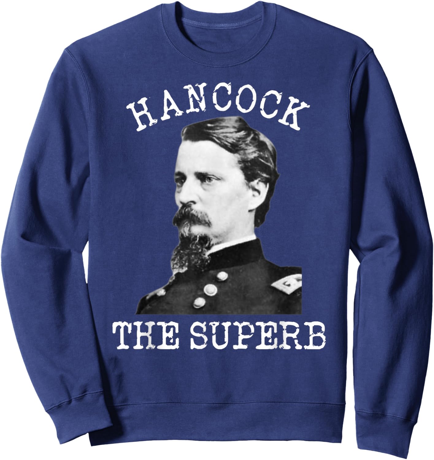 US Civil War Gettysburg General Winfield Scott Hancock Sweatshirt - Sweatshirt | Navy