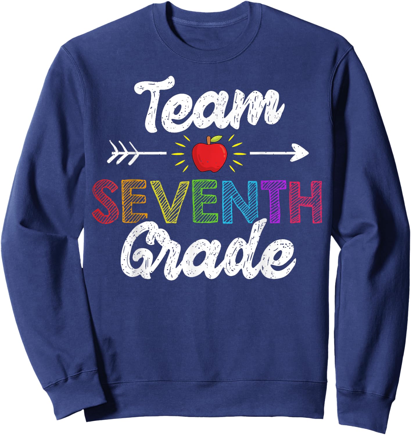 Team Seventh Grade Teacher Student Funny Back To School Gift Women Girls Kids Sweatshirt - Sweatshirt | Navy