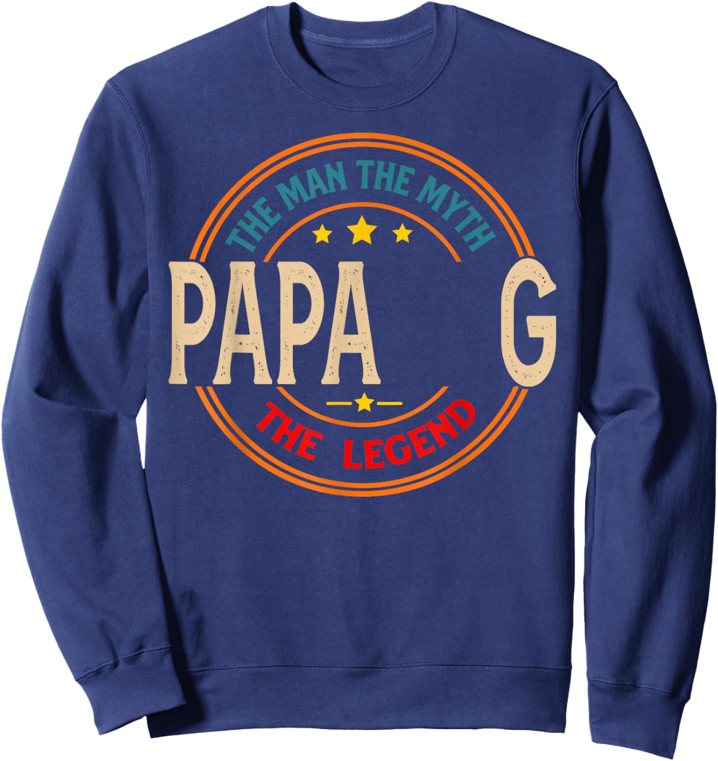 PAPA G The Legend The Man, Funny PAPA G Fathers Day Sweatshirt - Sweatshirt | Navy