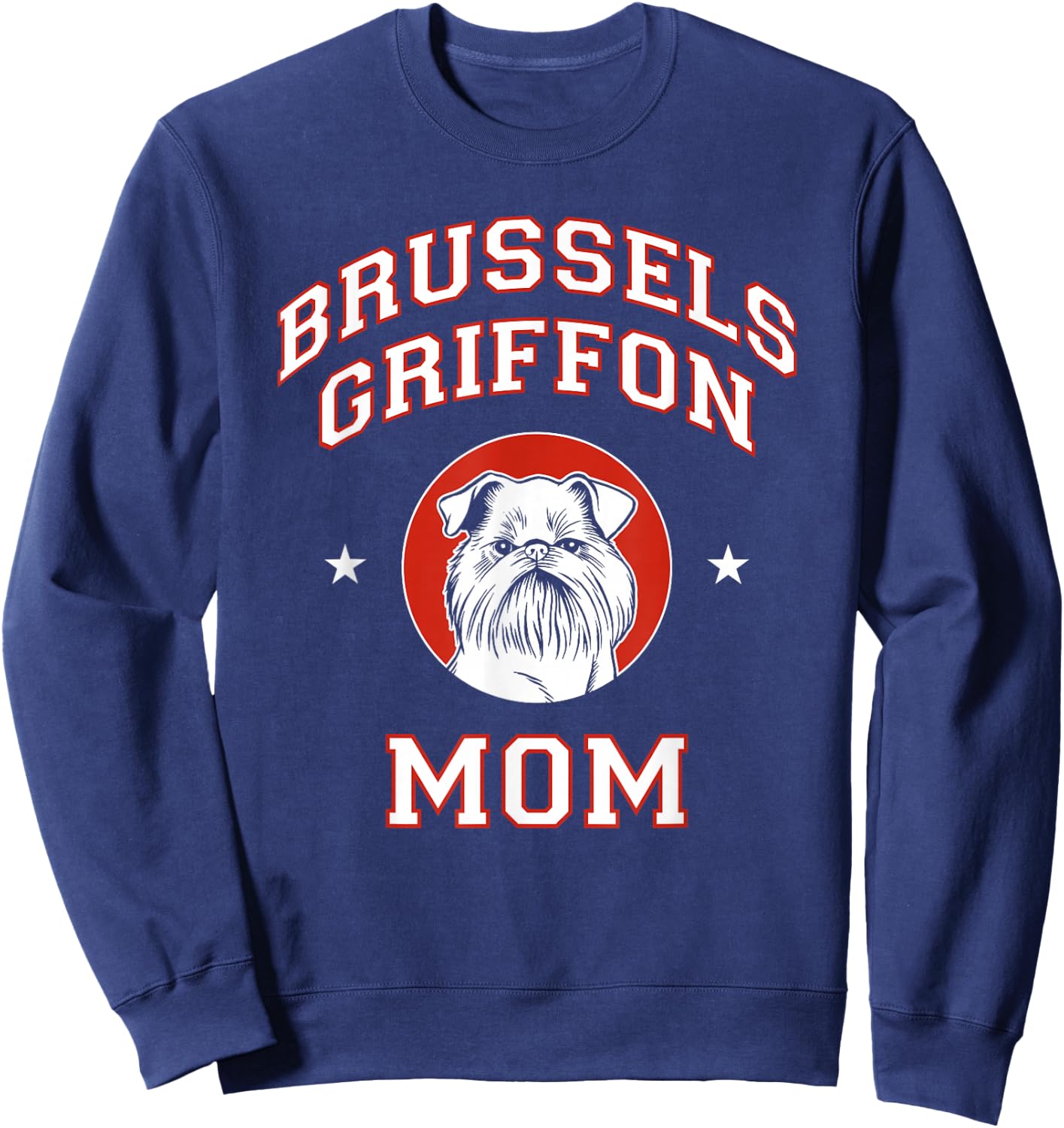 Brussels Griffon Mom Dog Mother Sweatshirt - Sweatshirt | Navy