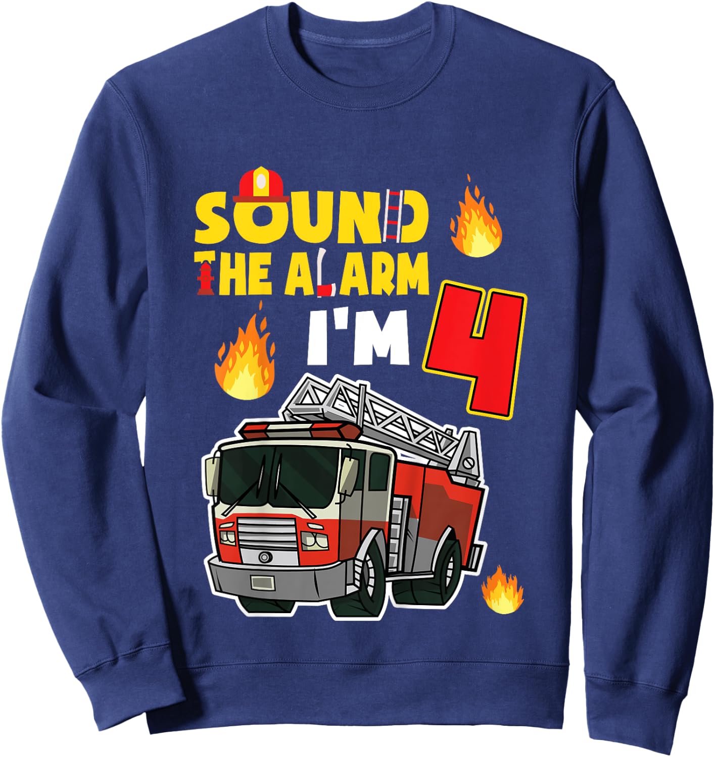 Kids Sound The Alarm I'm 4 Little Firefighter 4rd Birthday Sweatshirt - Sweatshirt | Navy
