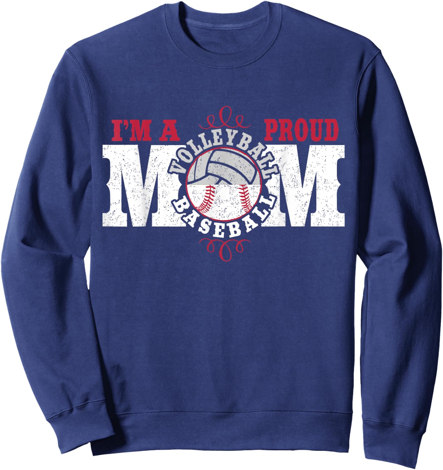 I'm a Proud Volleyball Baseball Mom - Combined Sports Sweatshirt - Sweatshirt | Navy