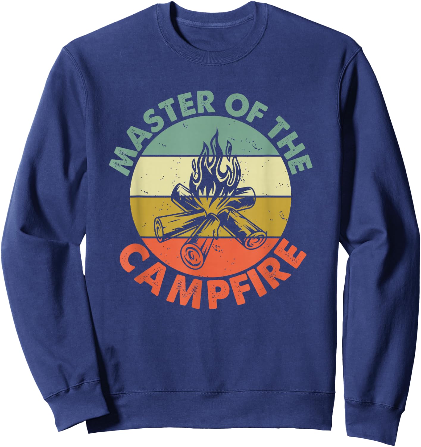 Master of The Campfire Dad Camping Shirt Camping Dad Gift Sweatshirt - Sweatshirt | Navy