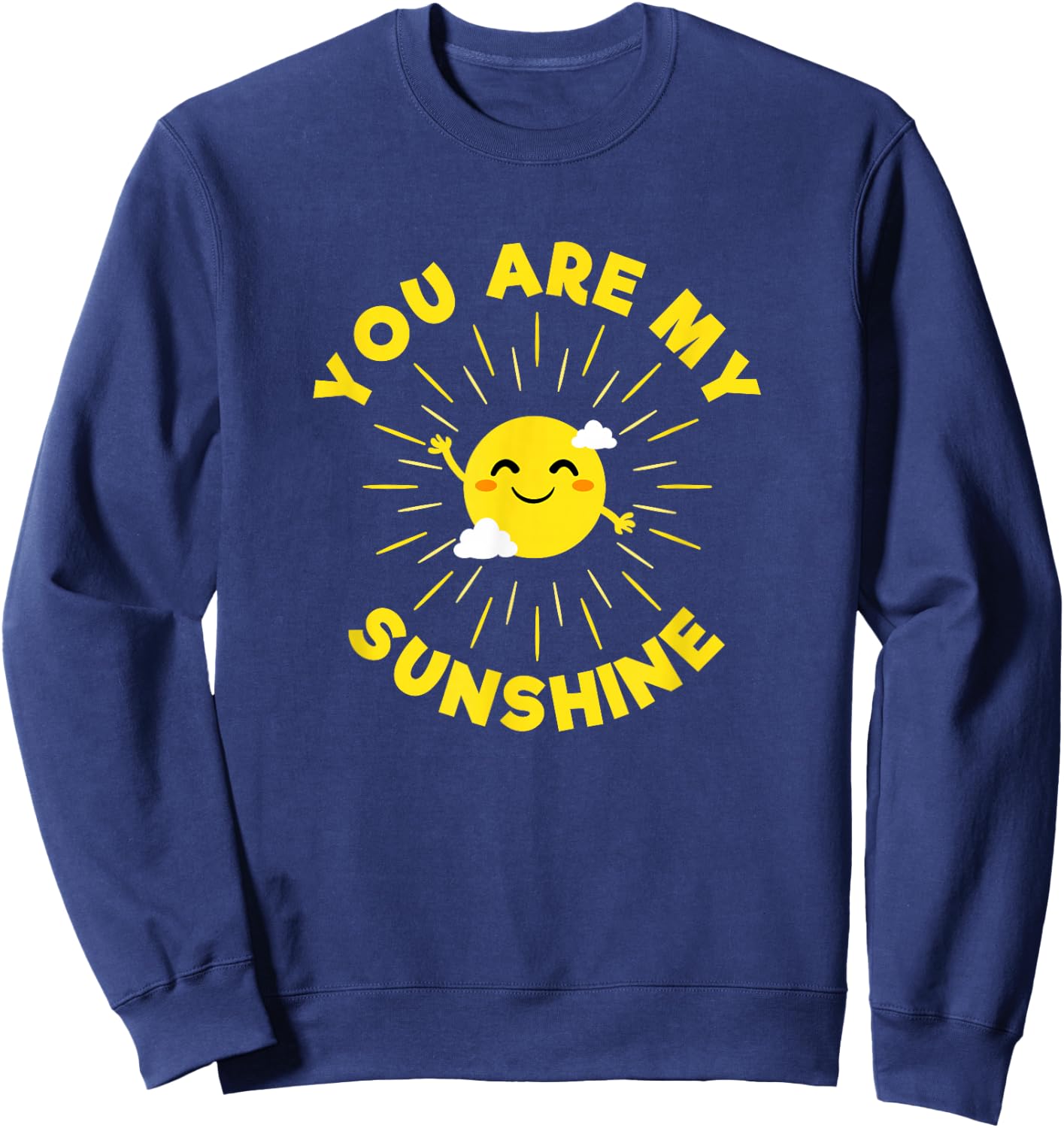 You Are My Sunshine Sweatshirt - Sweatshirt | Navy