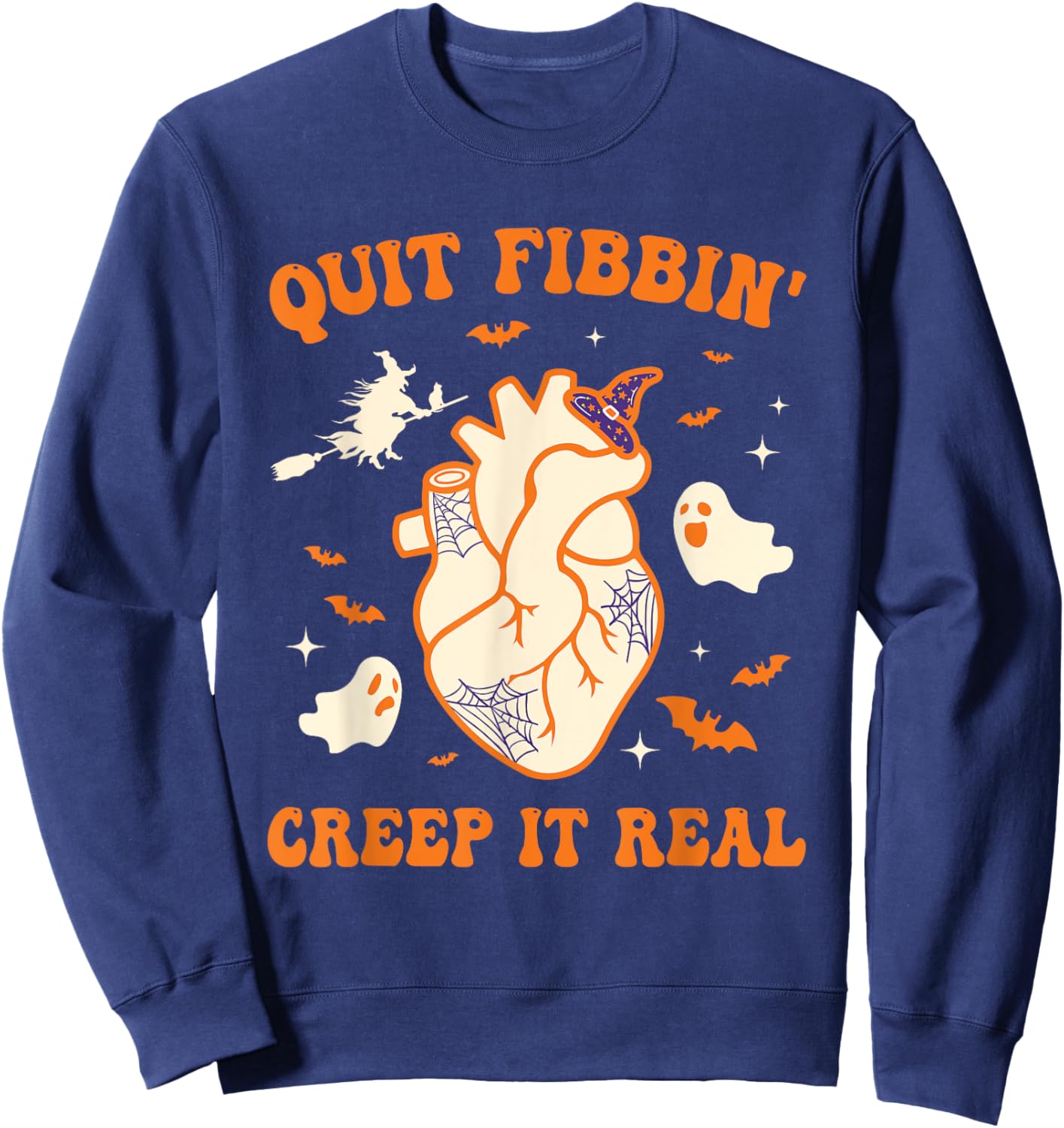 Quit Fabbin Creep Real Anatomy Heart Nurse Doctor Halloween Sweatshirt - Sweatshirt | Navy