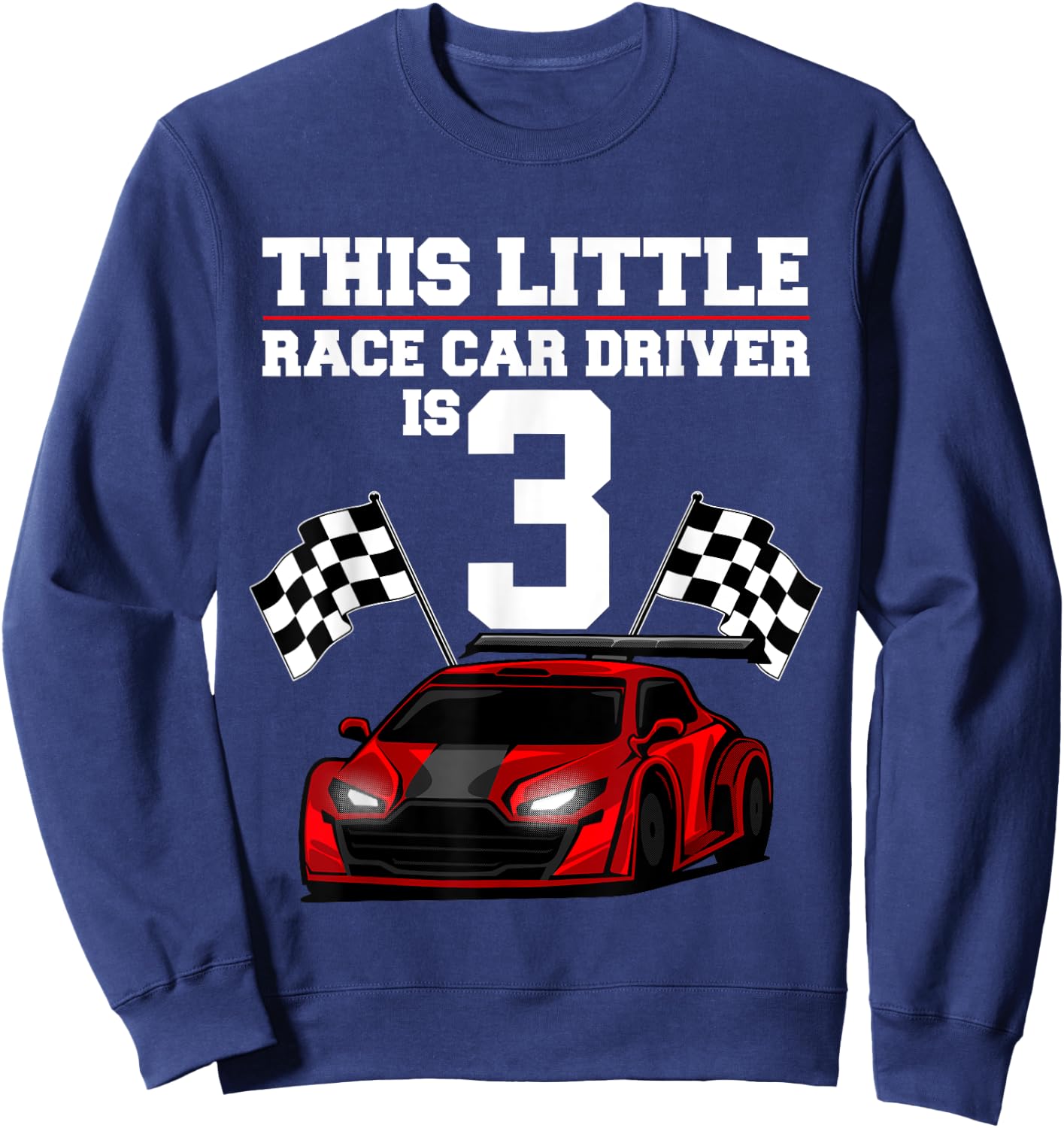 Funny 3rd Birthday Gift Boys 3 Years Old Race Car Drivers Sweatshirt - Sweatshirt | Navy