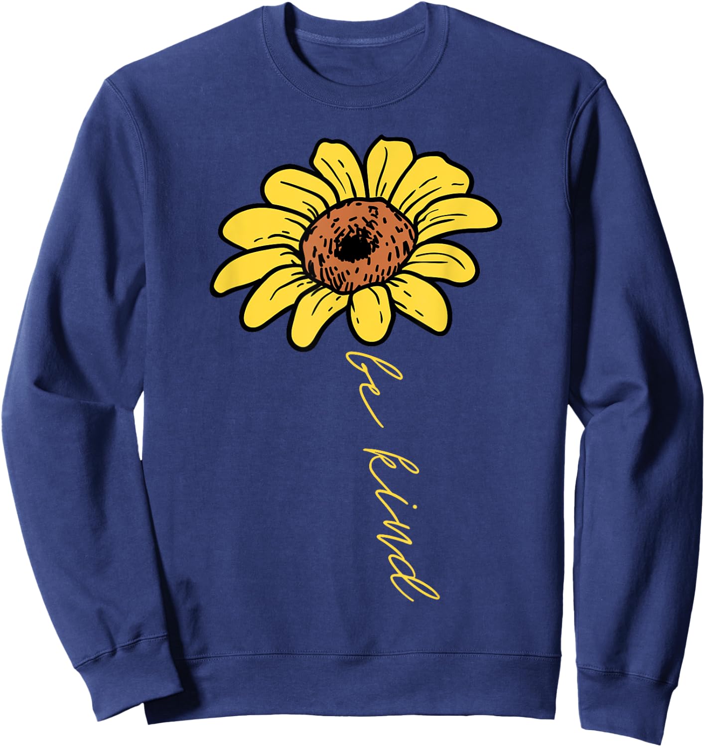 Sunflower Be Kind Retro Positivity Motivational Sayings Gift Sweatshirt - Sweatshirt | Navy