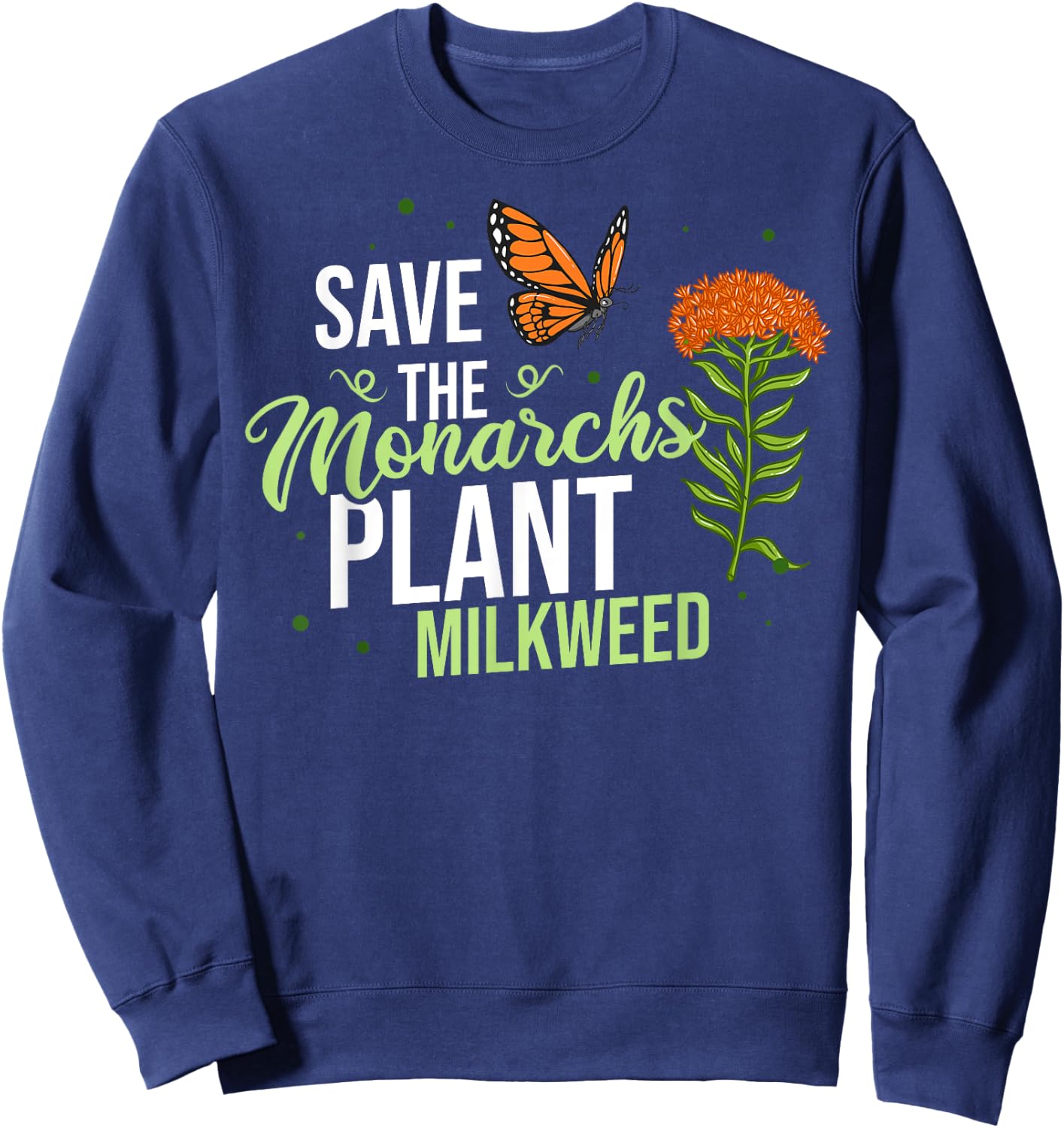 Save the Monarch Butterfly Milkweed Sweatshirt - Sweatshirt | Navy