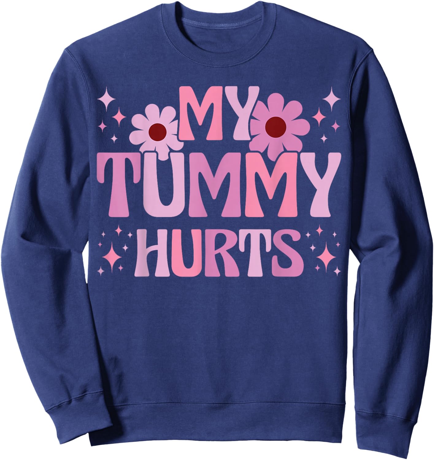 Stomach Ache IBS Pain Tummy Ache . Retro Groovy Tummy Ache Survivor My Tummy Hurts - -Adults - Black - Small - Short Sleeve - Modern Sweatshirt - Sweatshirt | Navy