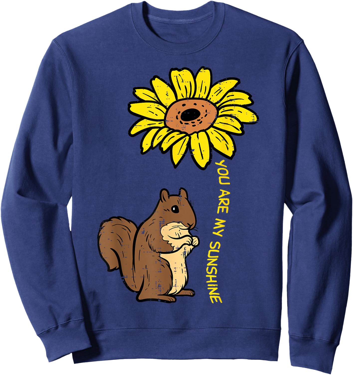 Squirrel Sunflower You Are My Sunshine Women Girls Kids Teen Sweatshirt - Sweatshirt | Navy
