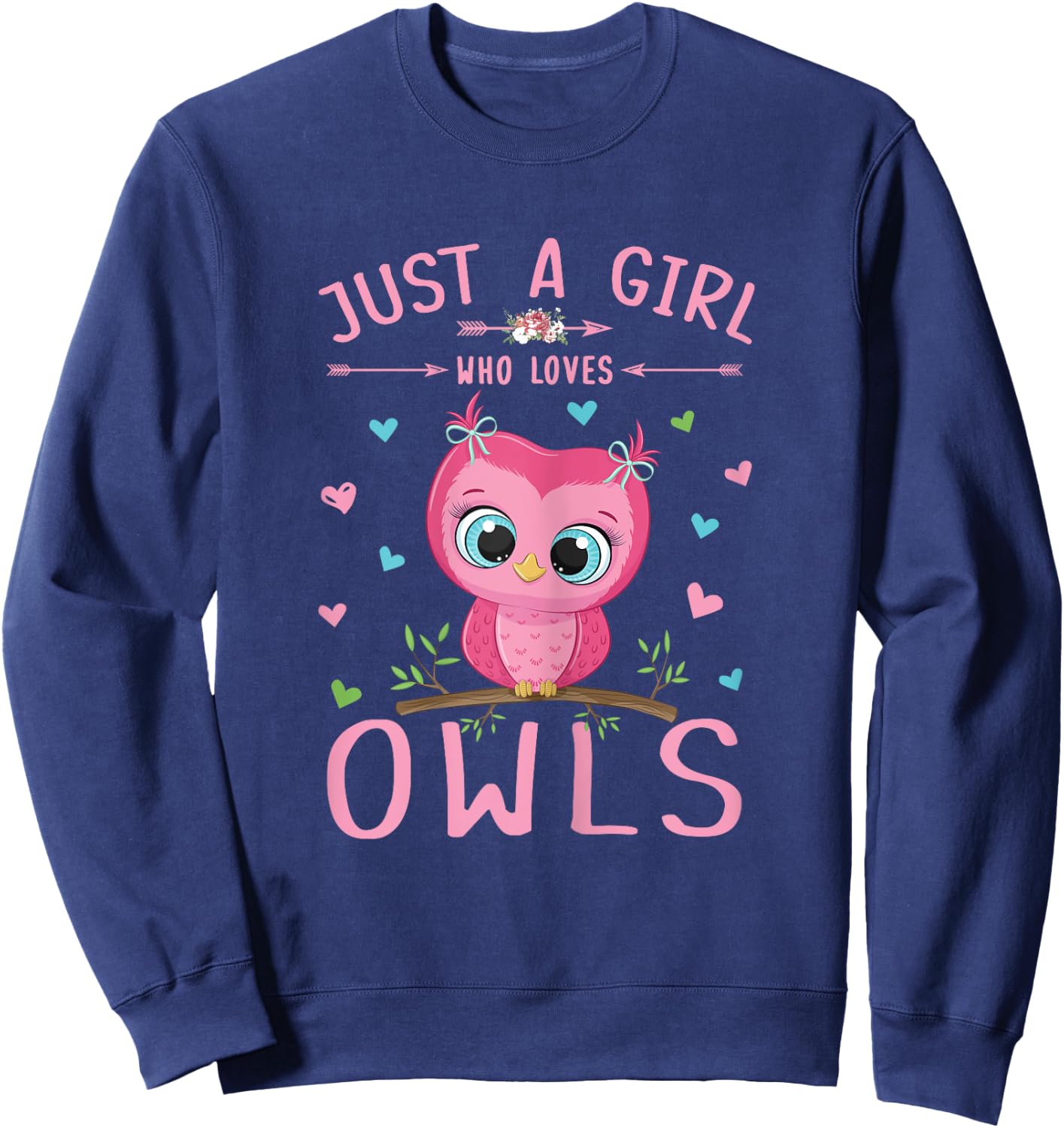 Just A Girl Who Loves Owls Shirt Cute Owl Lover Girls Gifts Sweatshirt - Sweatshirt | Navy