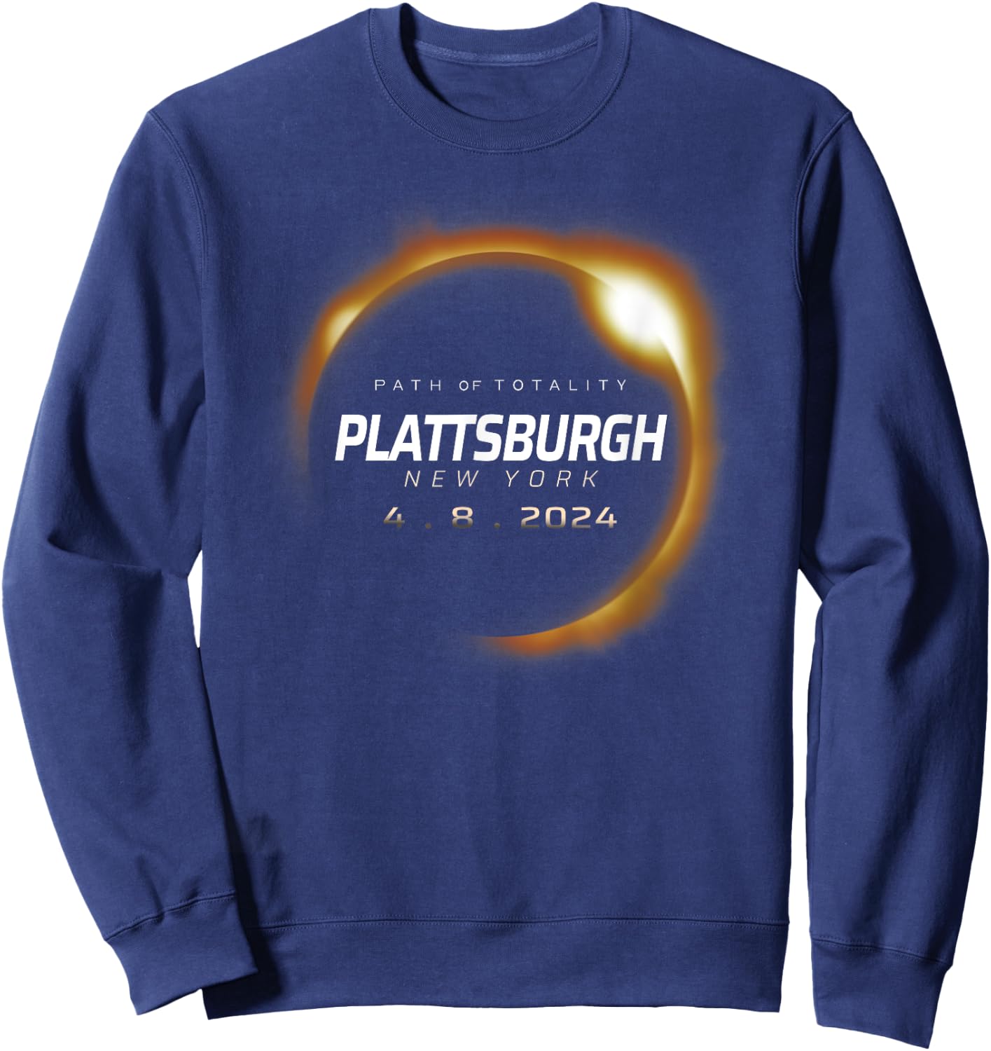 Total Solar Eclipse 2024 Plattsburgh New York April 8 2024 Sweatshirt - Sweatshirt | Navy