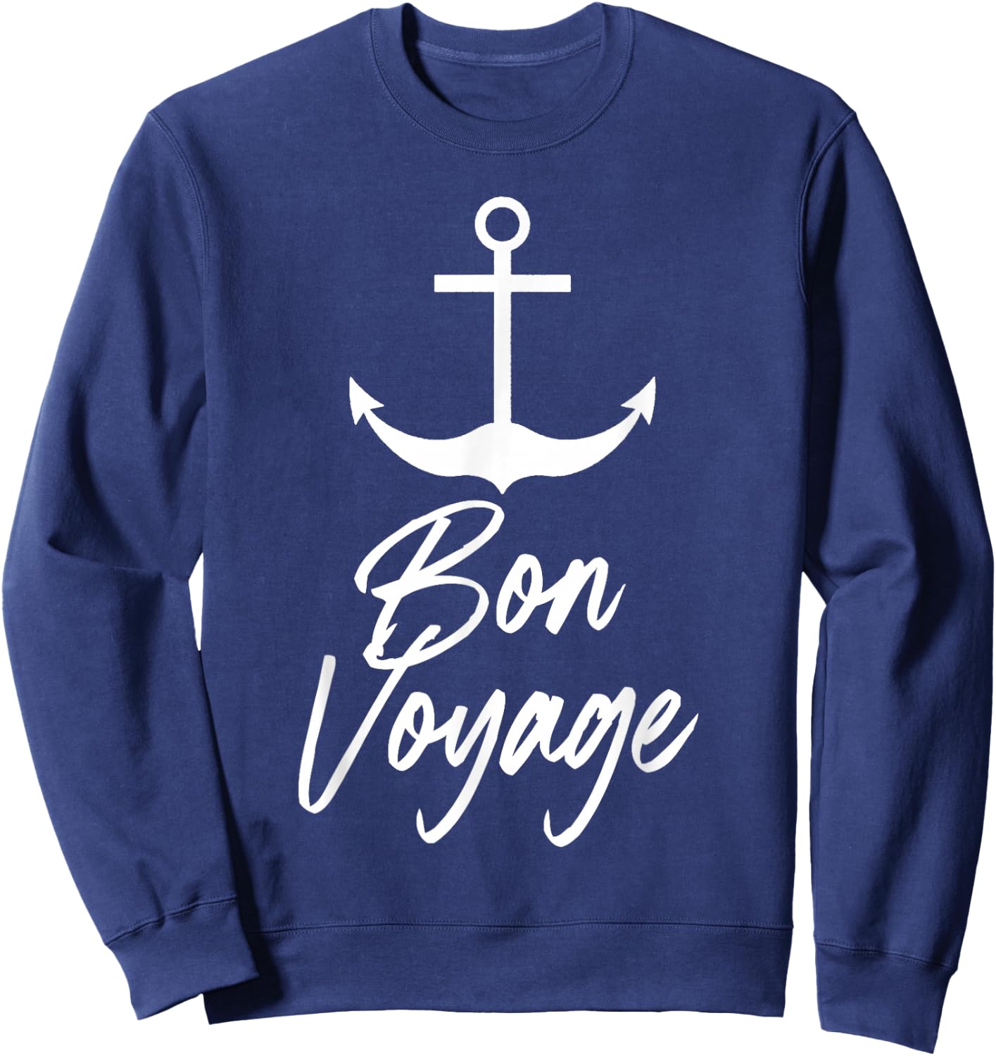 Nautical Bon Voyage anchor Sweatshirt - Sweatshirt | Navy