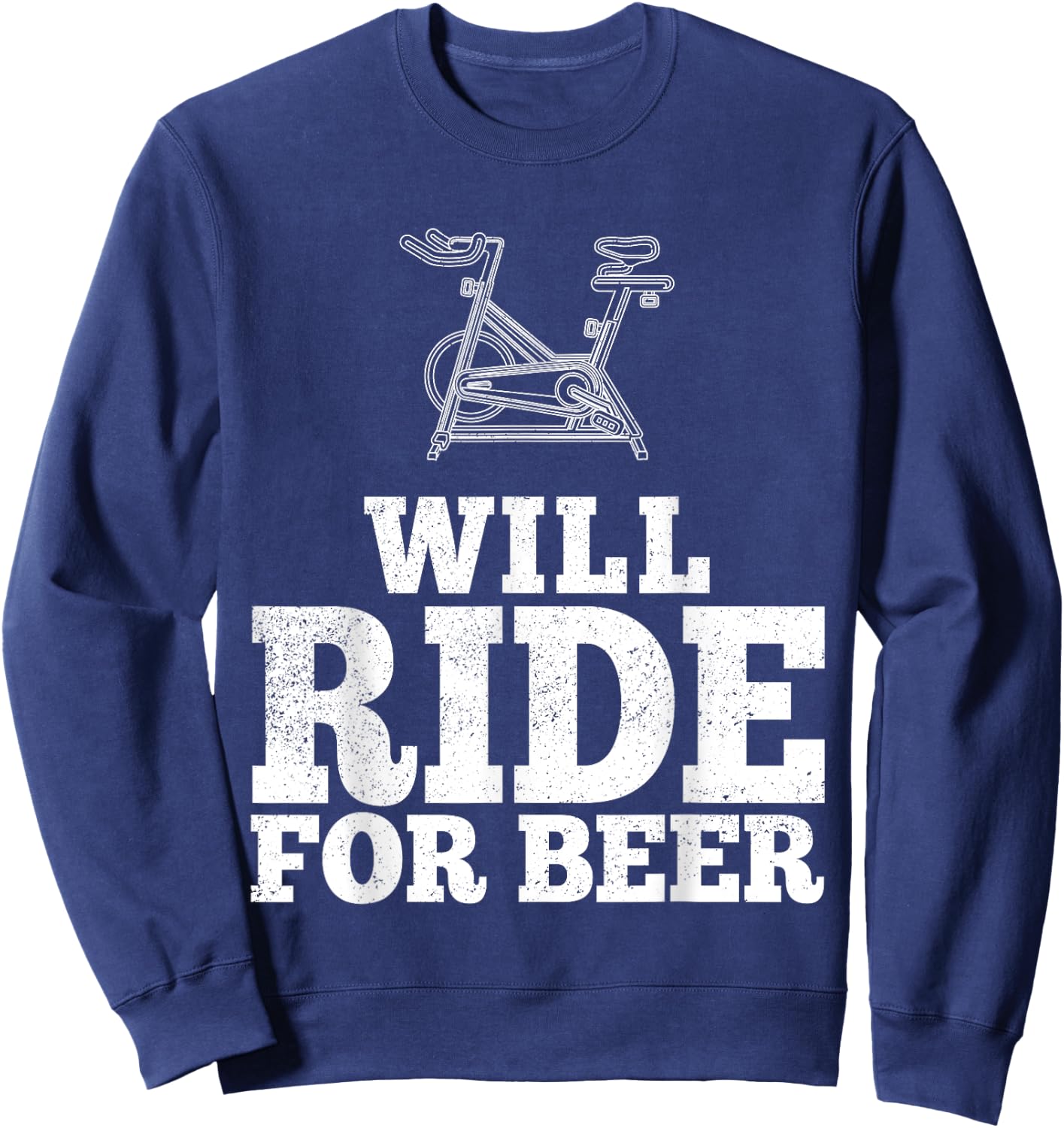 Will Ride For Beer Spin Class Funny Spinning Cycling Gym Sweatshirt - Sweatshirt | Navy