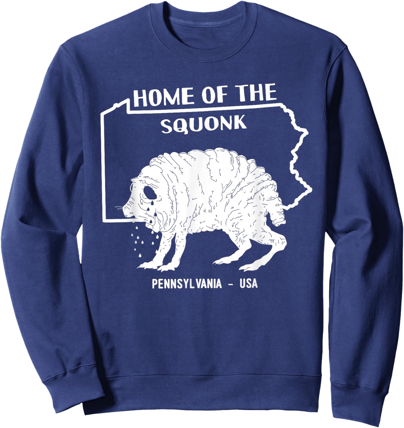 Home of the Squonk Cryptid Monster Sad Emo USA Pennsylvania Sweatshirt - Sweatshirt | Navy
